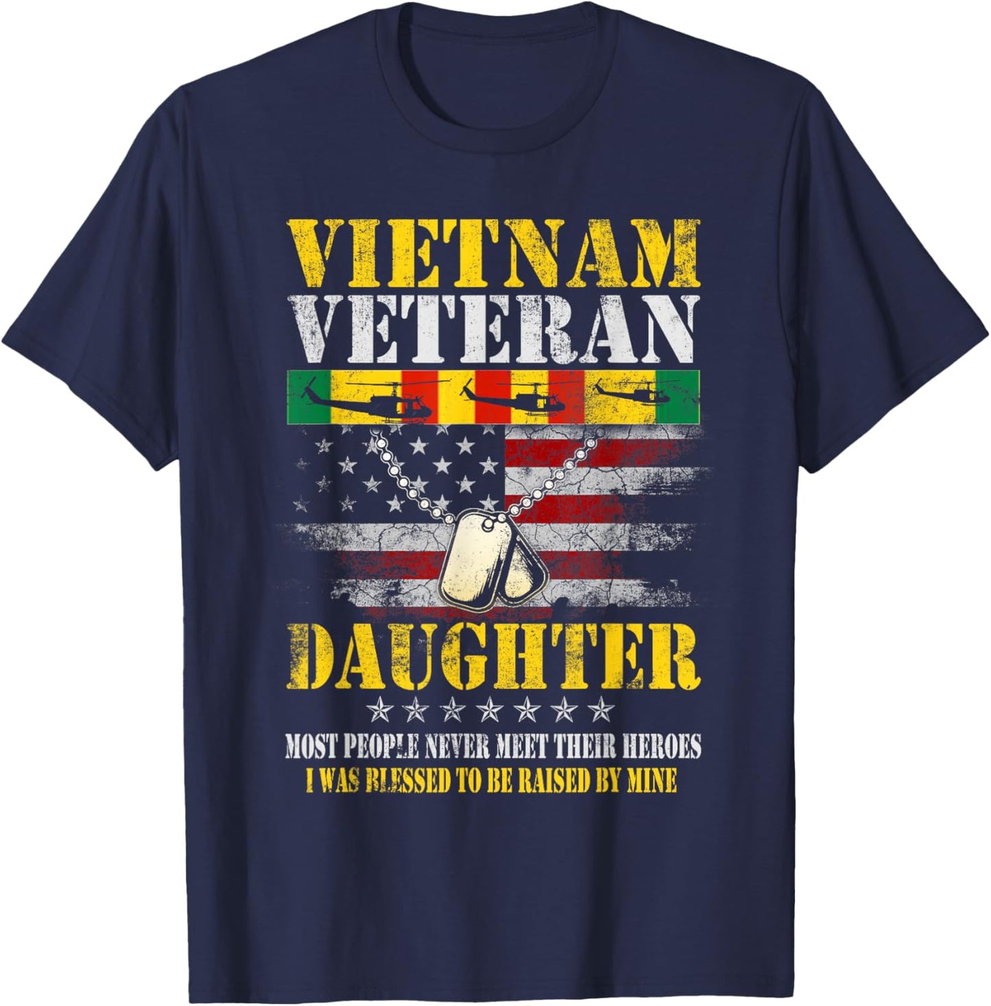 Vietnam Veteran Daughter Raised By My Hero Veterans Day Gift T-Shirt - T-Shirt | Navy