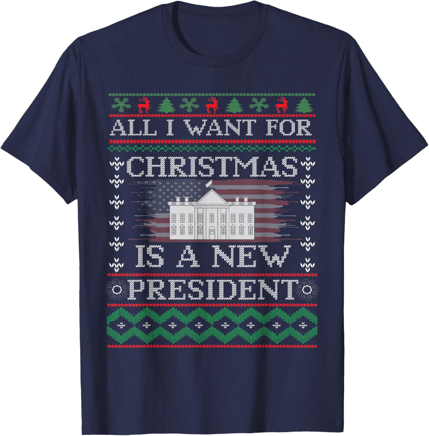 American Flag All-I Want For Christmas Is A New President Women Men T-Shirt - T-Shirt | Navy