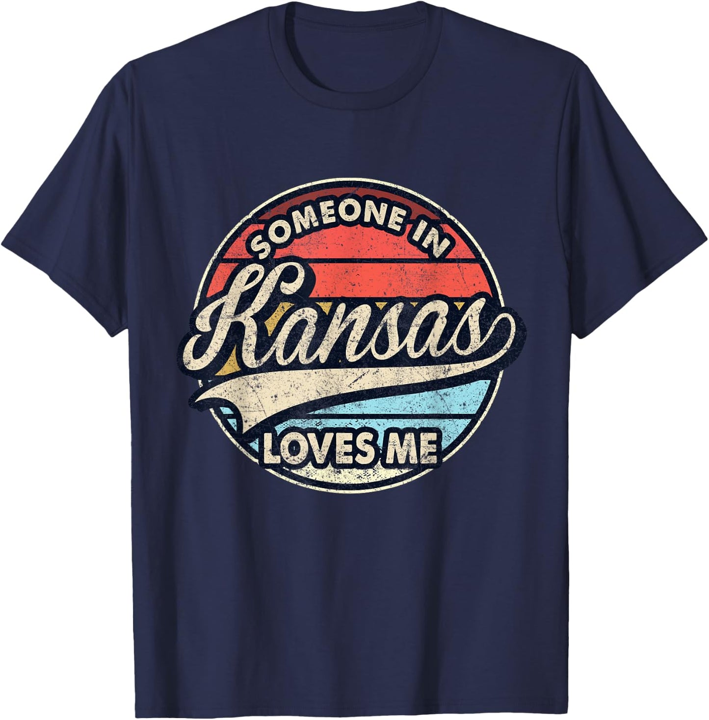 Someone In Kansas Loves Me US State Cool Retro T-Shirt - T-Shirt | Navy