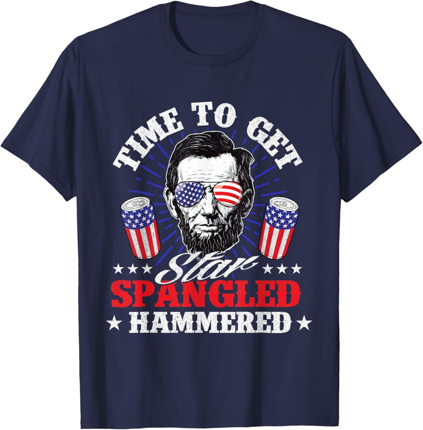 Time To Get Star Spangled Hammered - USA Flag 4th of July T-Shirt - T-Shirt | Navy