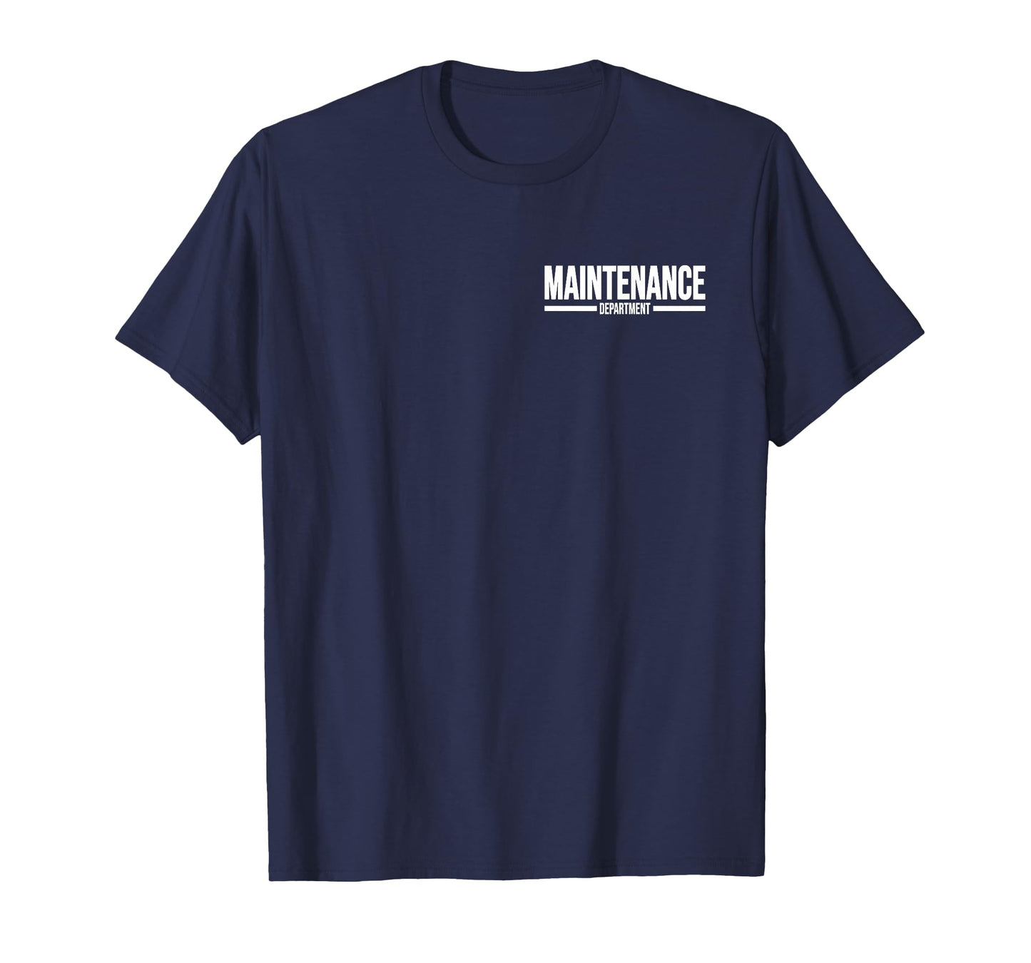 MAINTENANCE DEPARTMENT REPAIR MAN UNIFORM WORK TEE T-Shirt