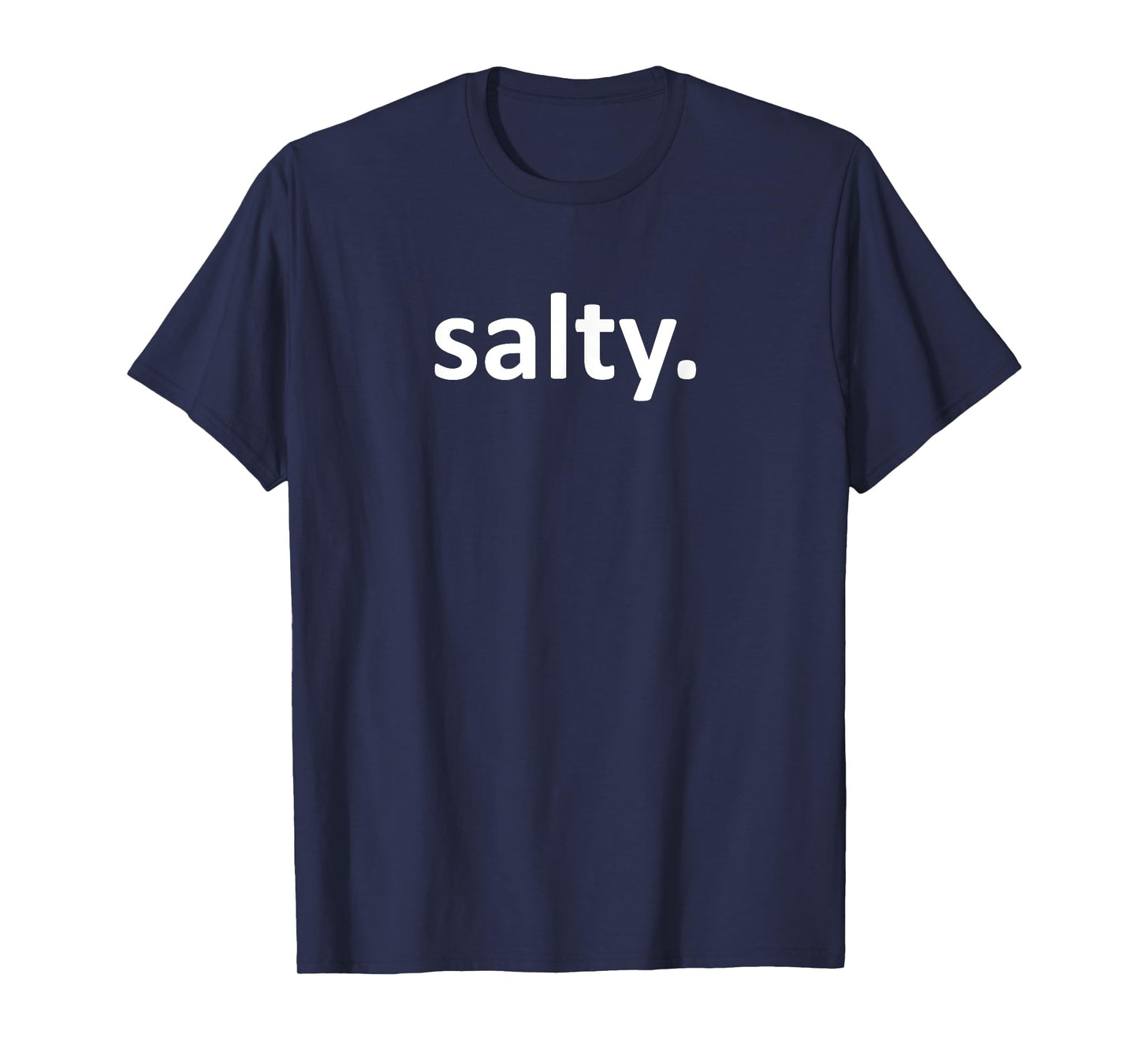 Salty Gamer Funny Salty T-Shirt