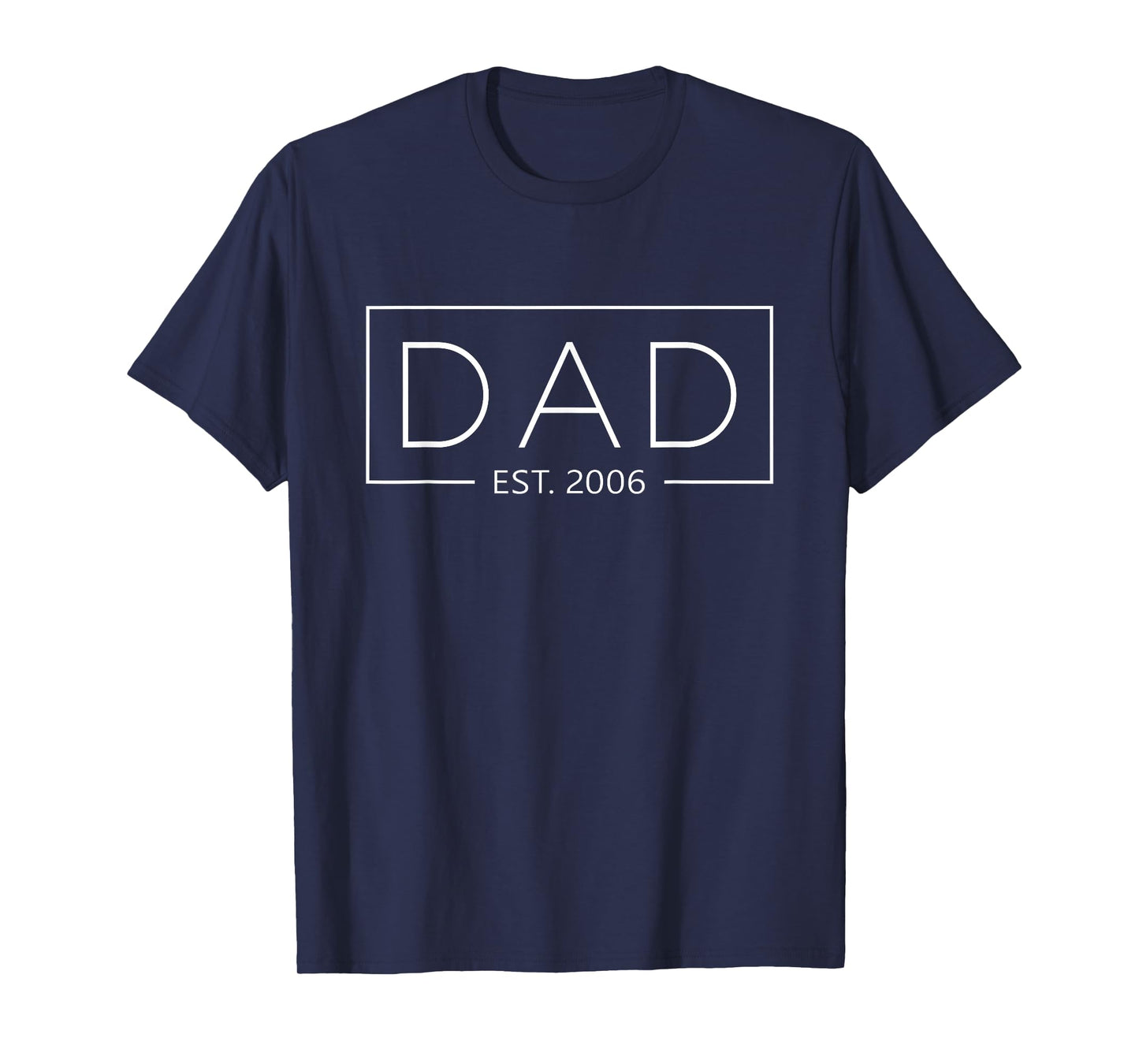 Dad 2006 Father Since 2006 Dad Est 2006 T-Shirt