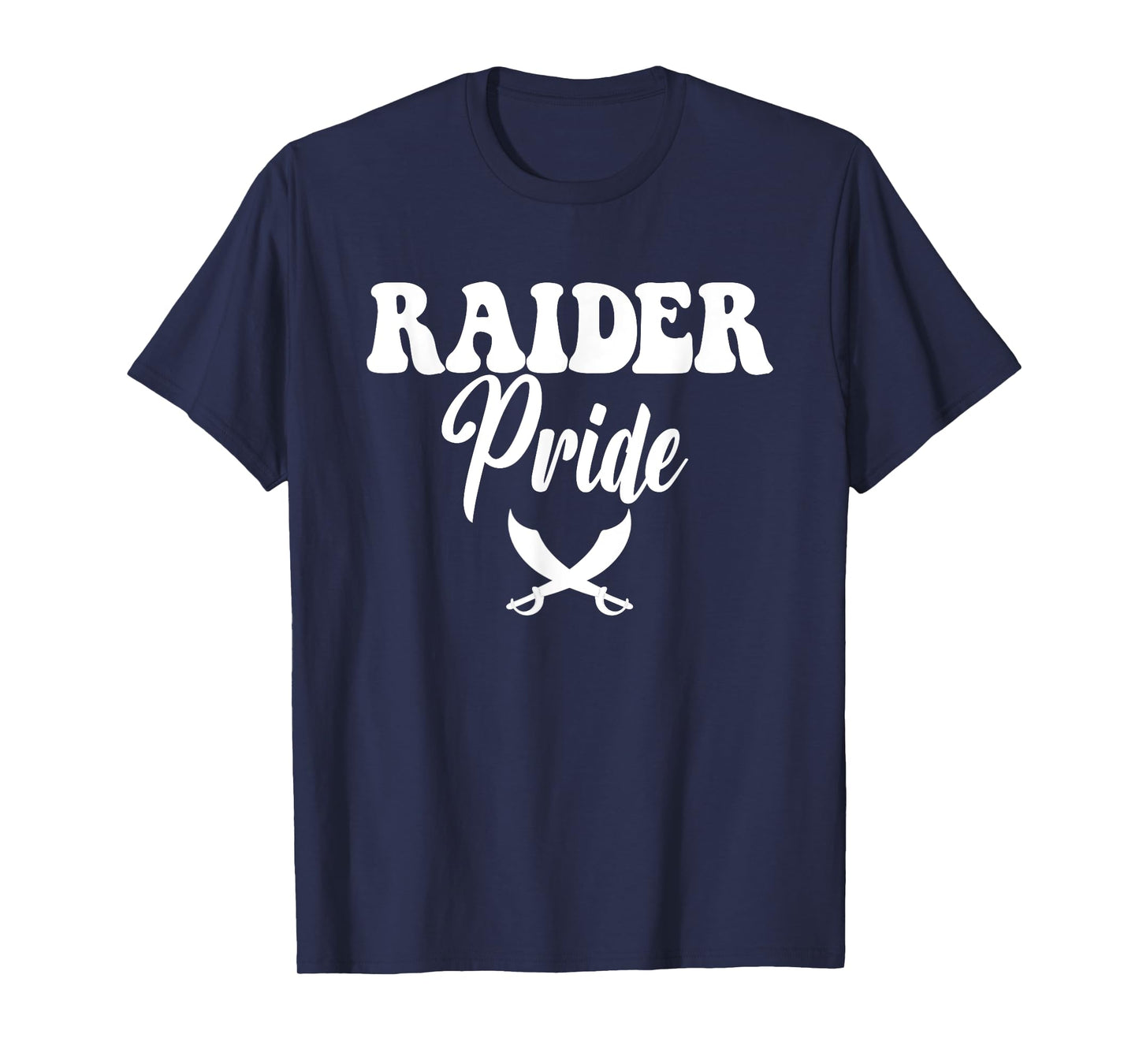 Raider Pride High School Raiders Sports Team Raiders T-Shirt