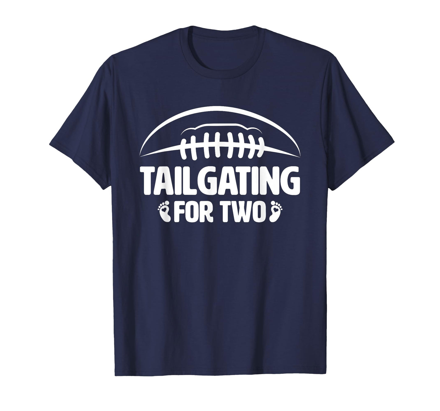 Tailgating For Two Pregnancy Announcement Football Mom T-Shirt