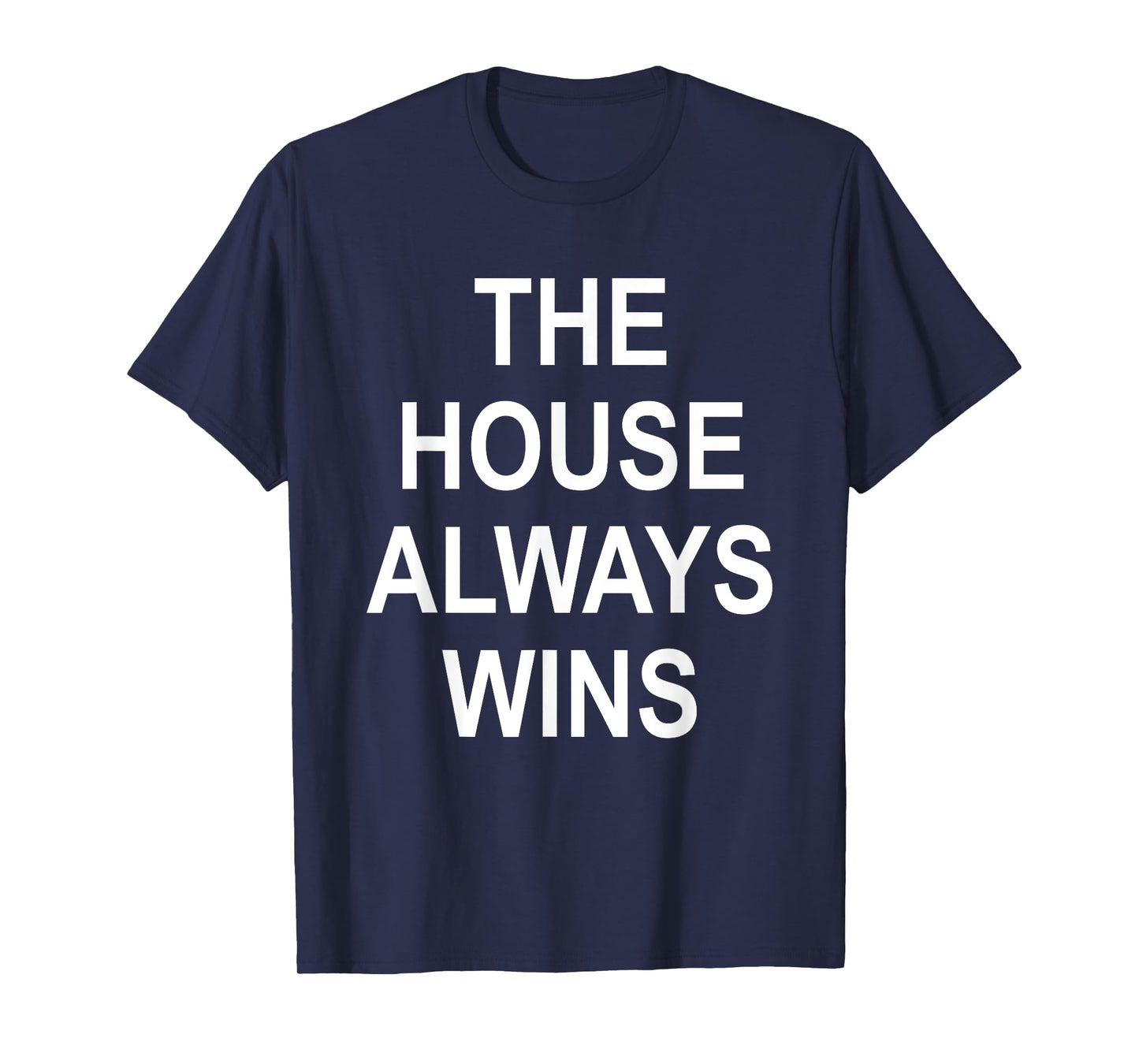 The House Always Wins Shirt,This is My Poker Face Card Game T-Shirt
