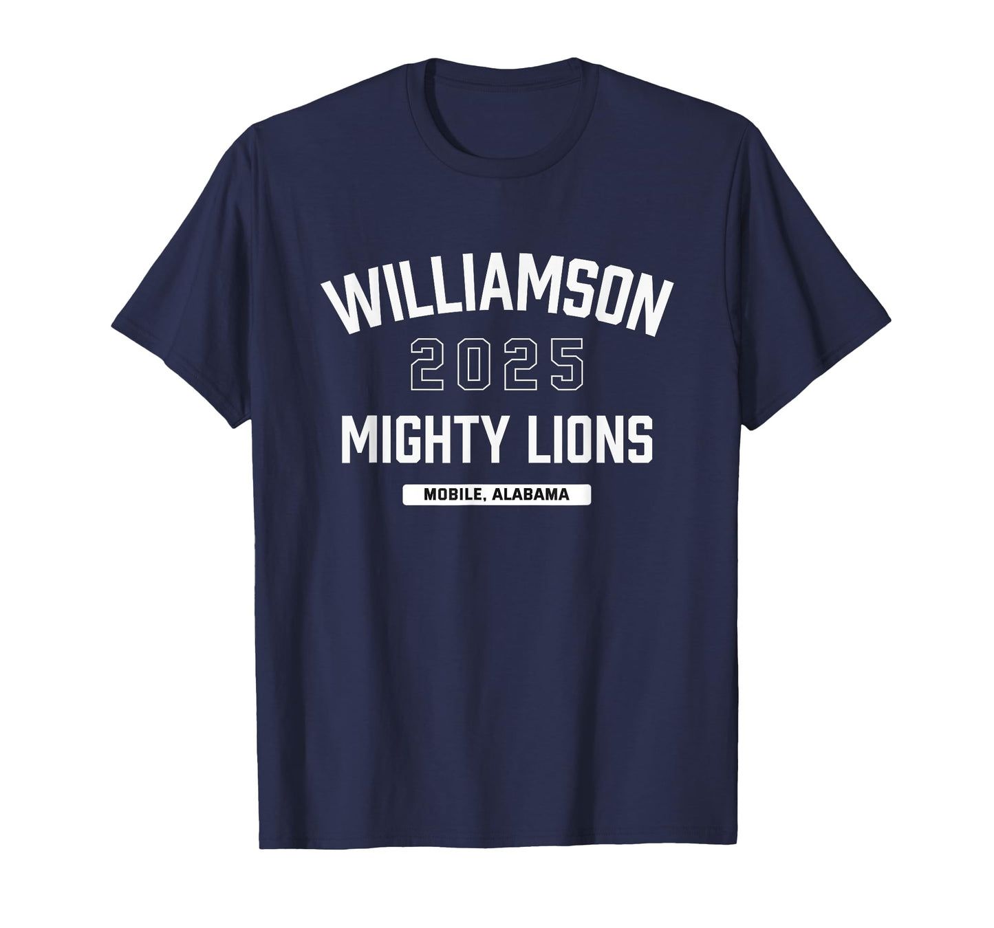 Williamson Mighty Lions Mobile, Alabama 2025 T-Shirt
