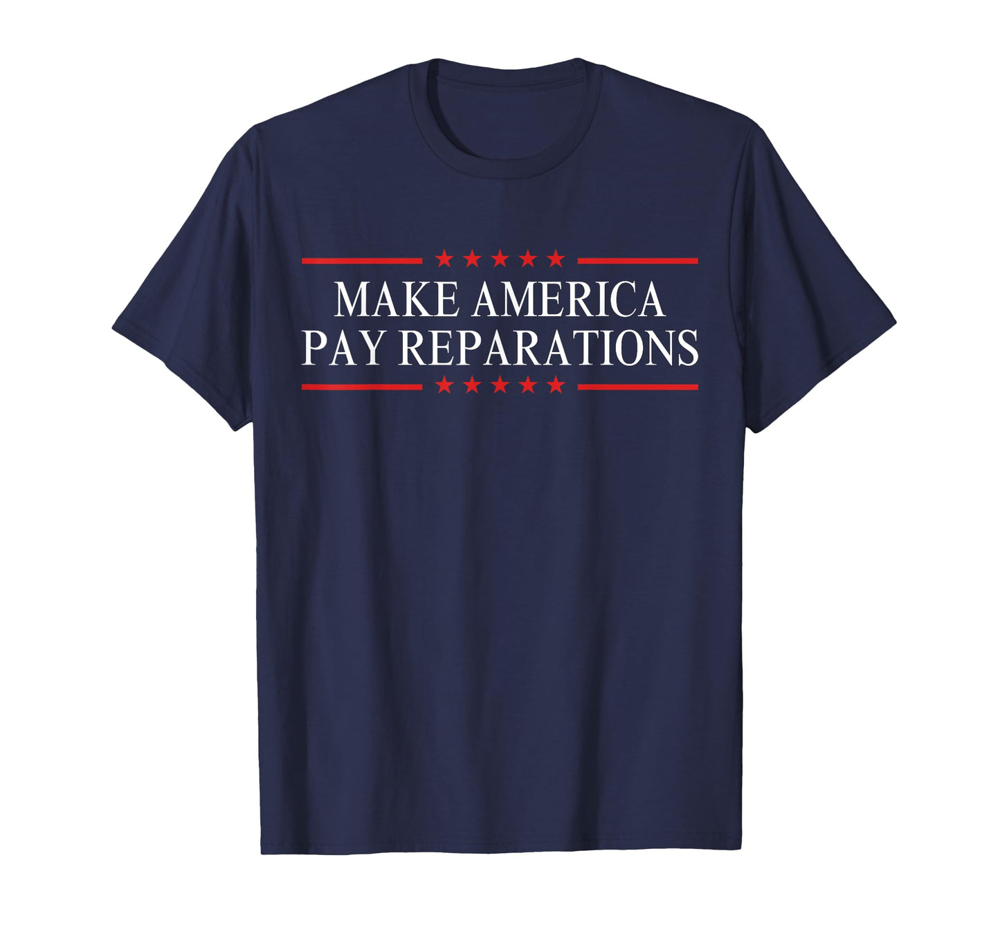 Make America Pay Reparations T-Shirt