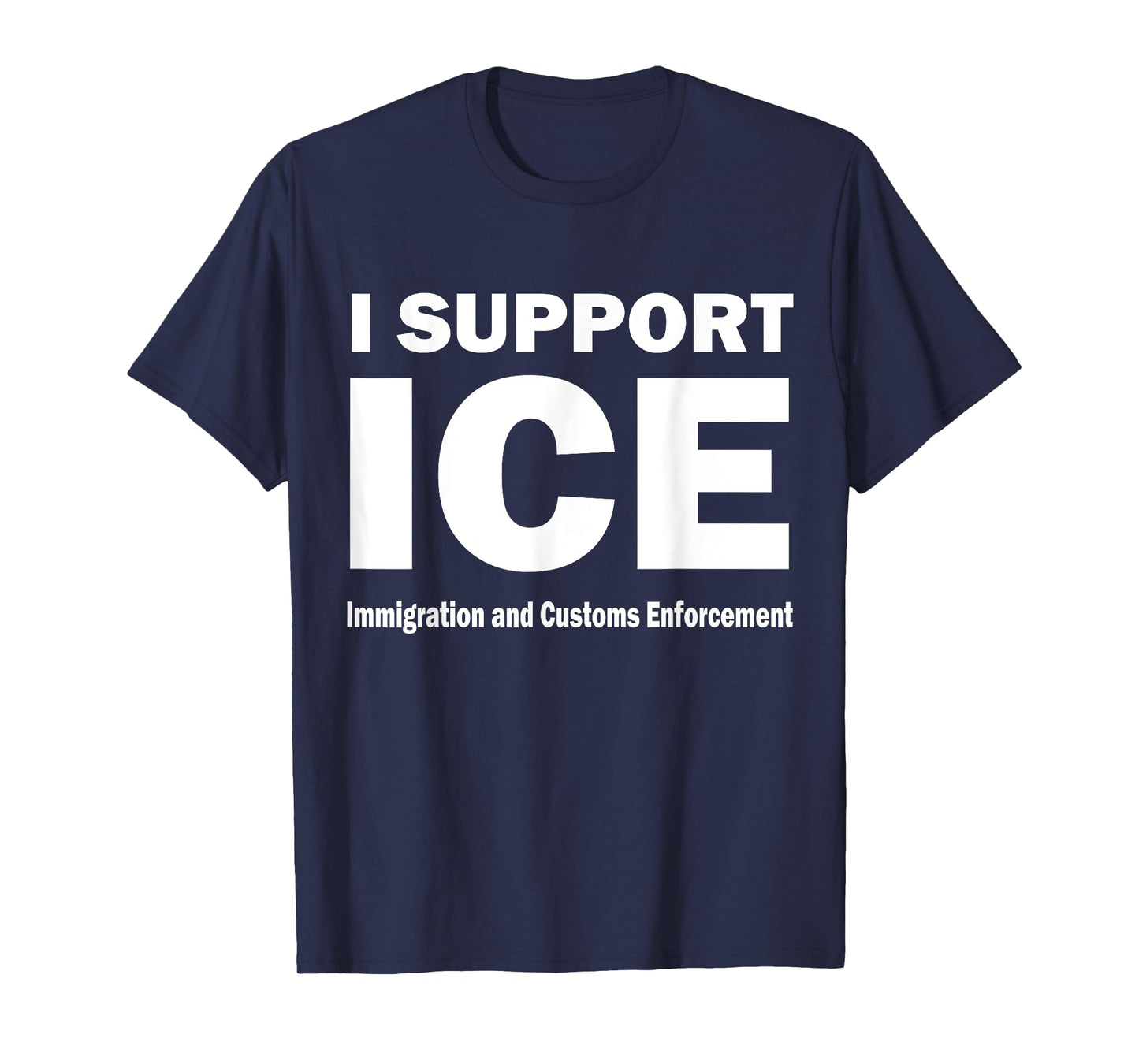 I Support ICE T-Shirt