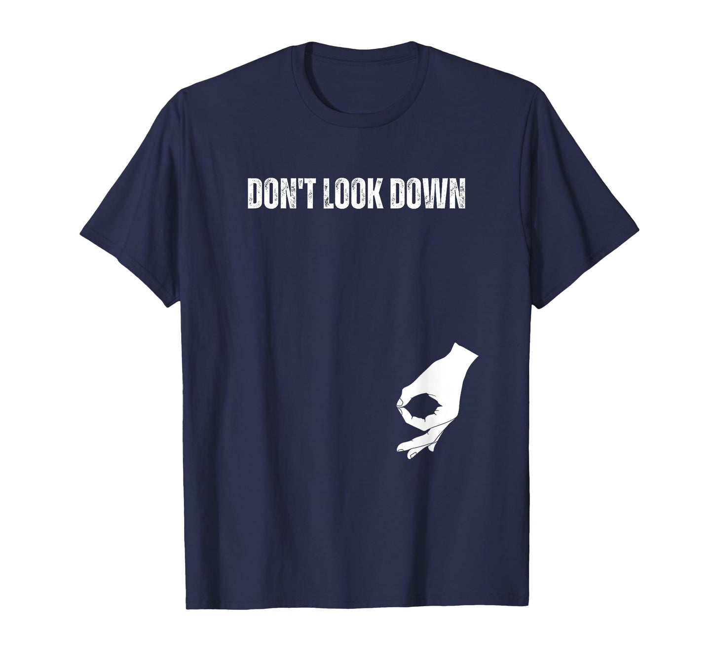 Don't Look Down Funny Circle Game Meme T-Shirt