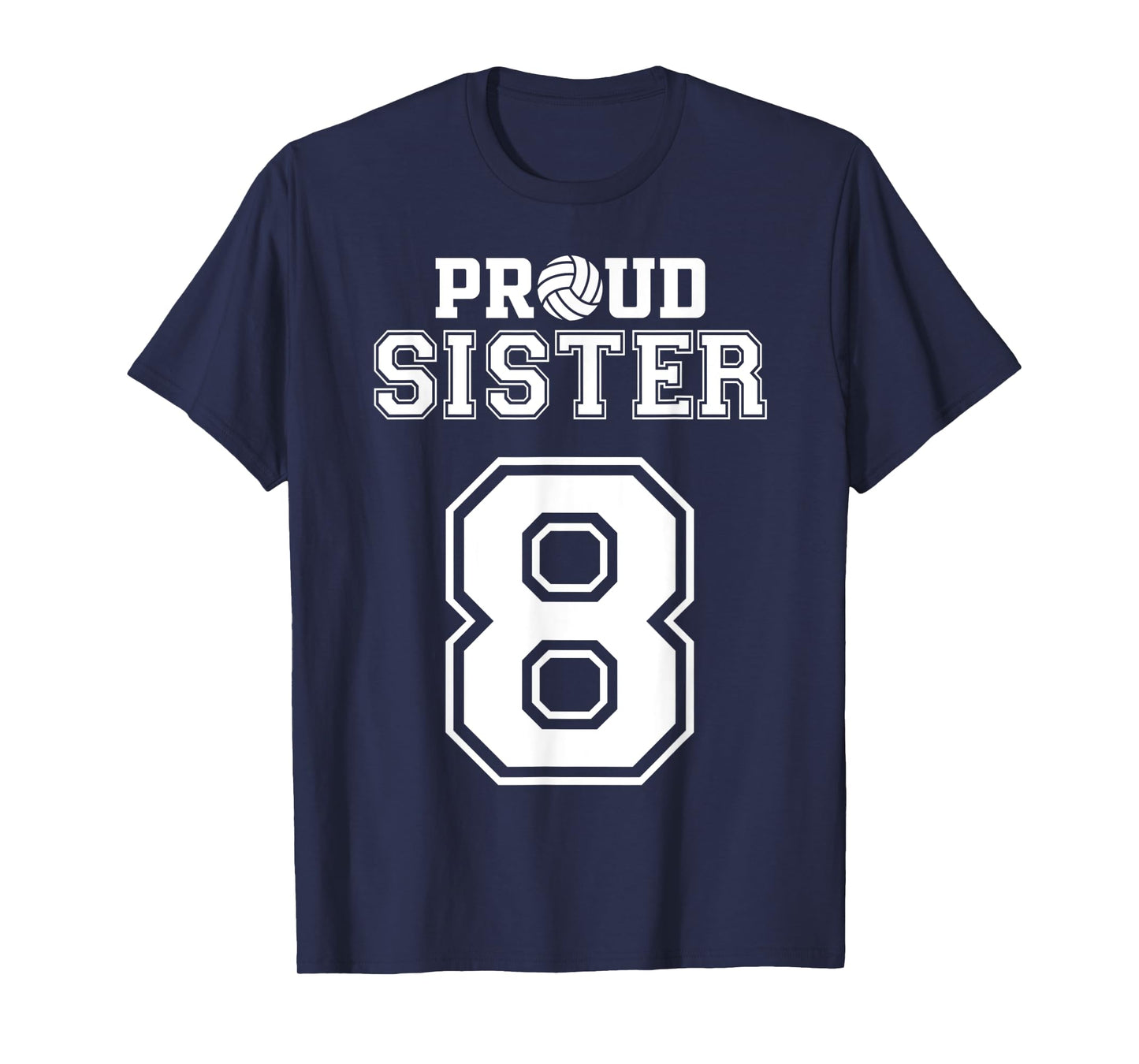 Custom Proud Volleyball Sister Number 8 Personalized Women T-Shirt