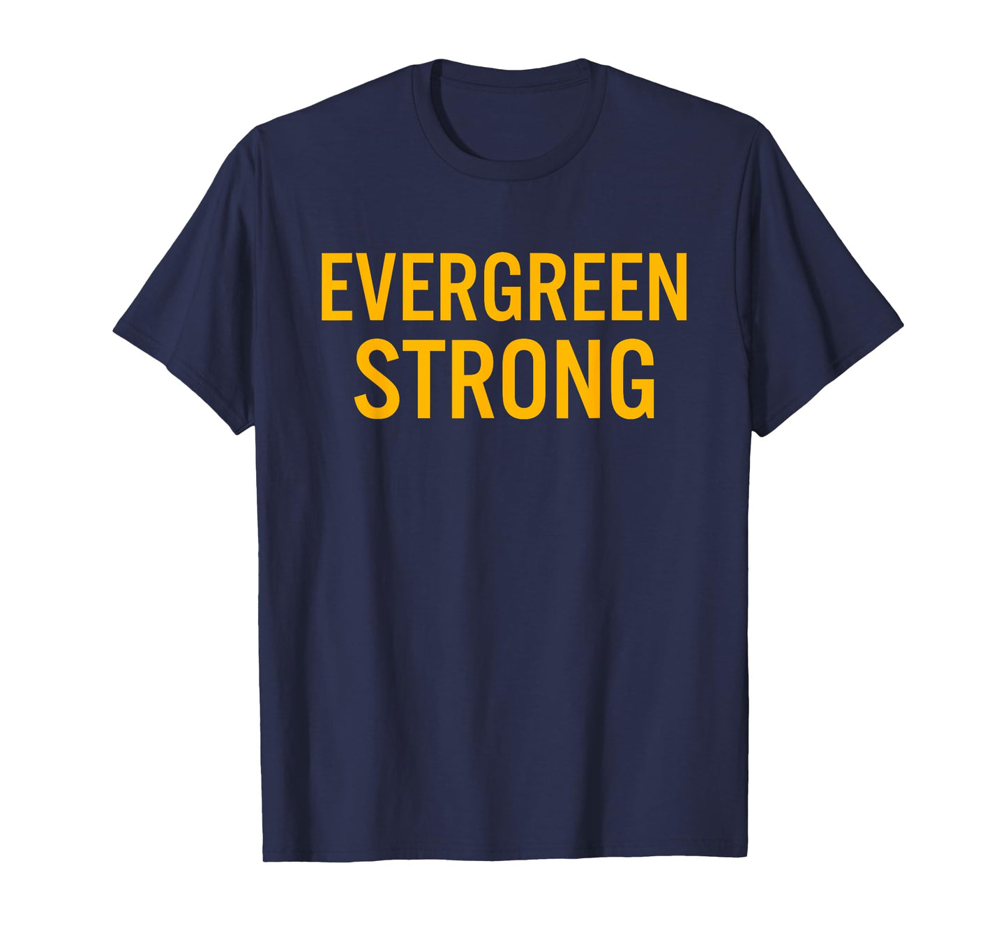 Evergreen High School Strong T-Shirt