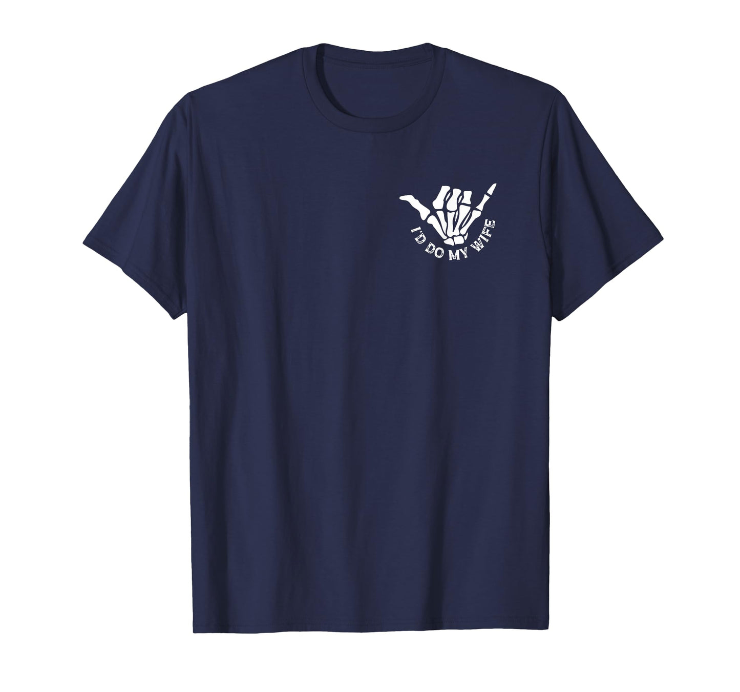 Today I Don't Feel Like Doing Anything Except Wife 2 Sided T-Shirt