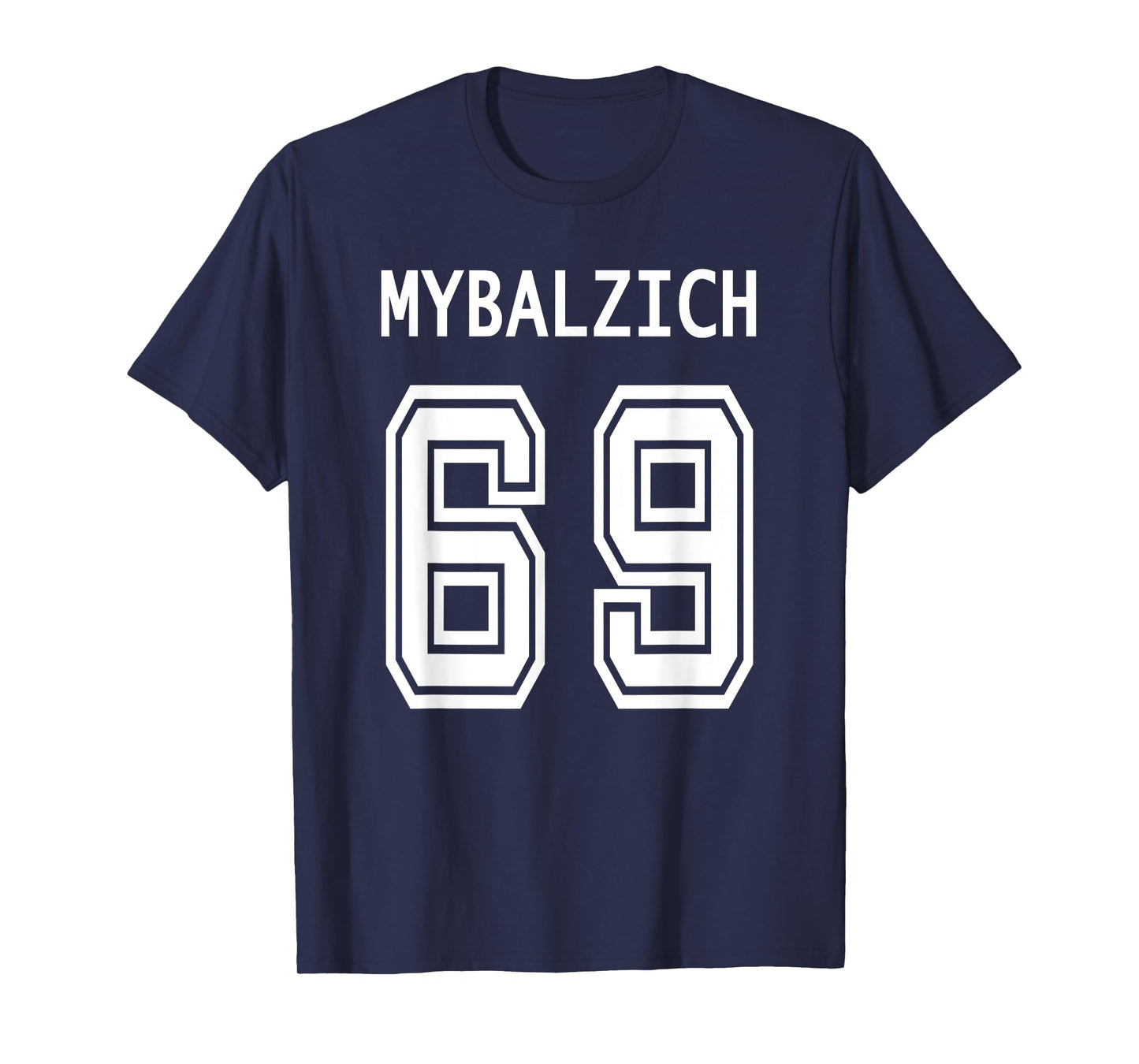 Sports Player Mybalzich 69 Funny Adult T-Shirt