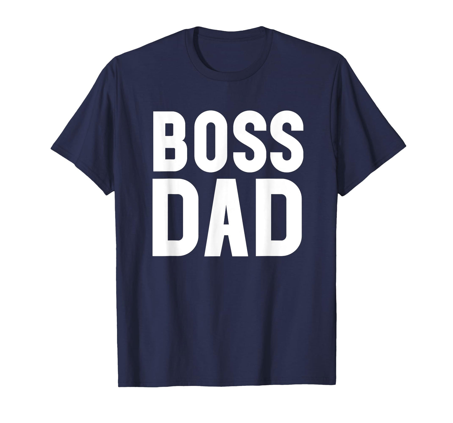 Boss Dad Shirt,Cool Dad Boss Fathers Day Shirts,Men Boss Dad T-Shirt