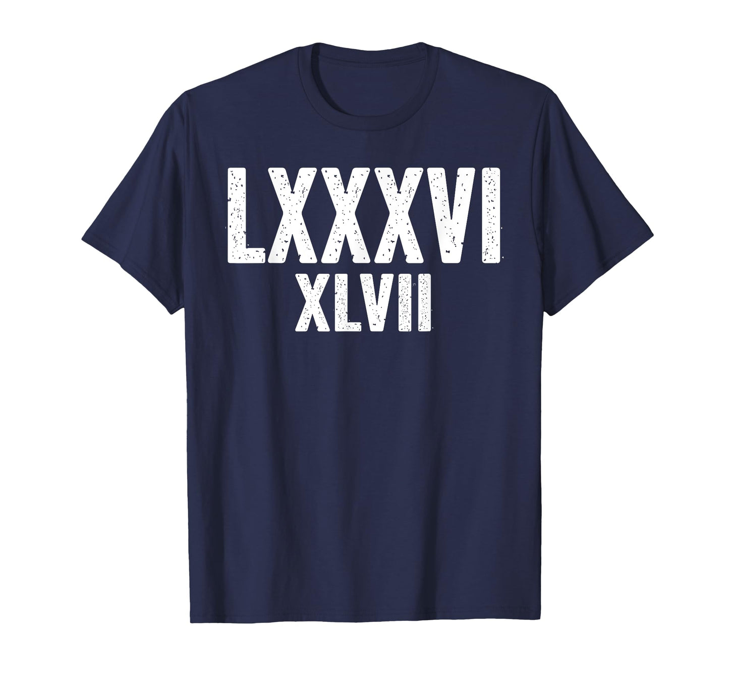 86 47 Roman Numerals LXXXVI XLVII 8647 Anti Trump T-Shirt