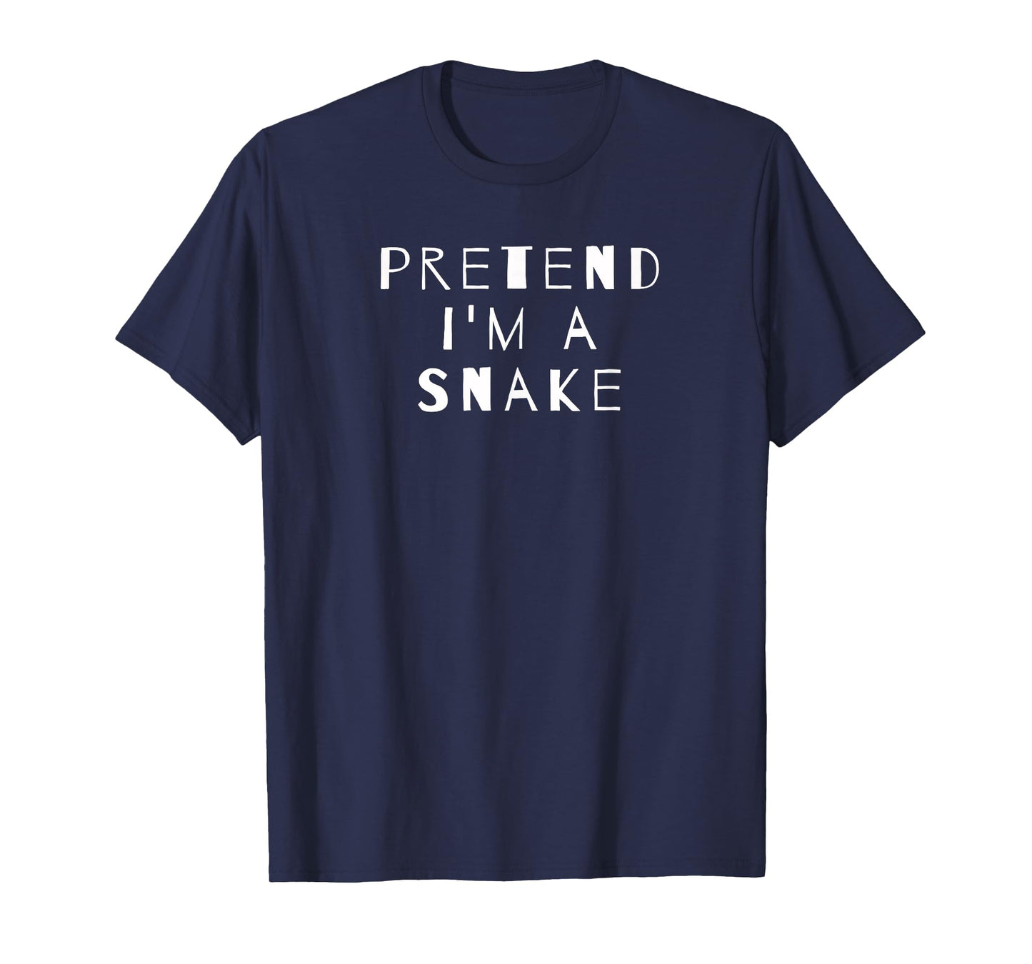 Pretend I'm A Snake Costume Party Sarcastic T-Shirt