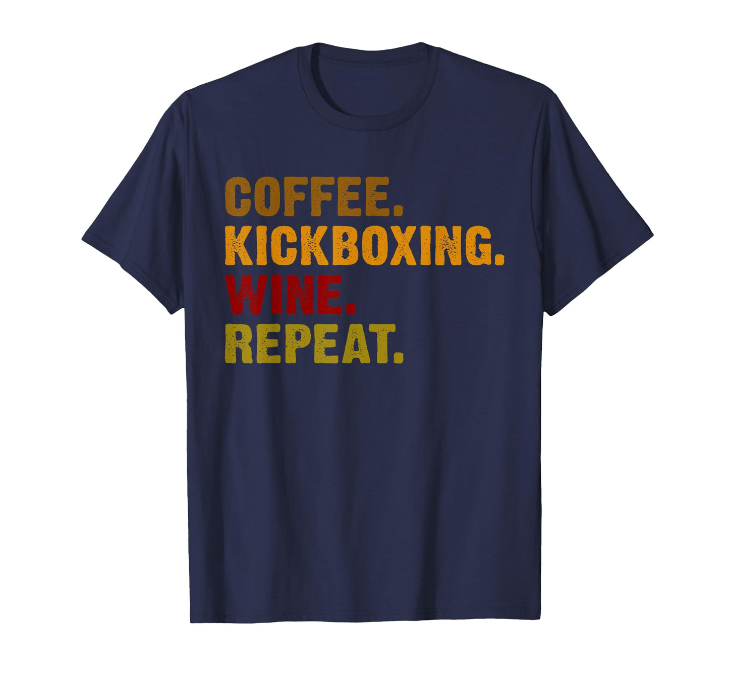 Coffee Kickboxing Wine Repeat T-Shirt