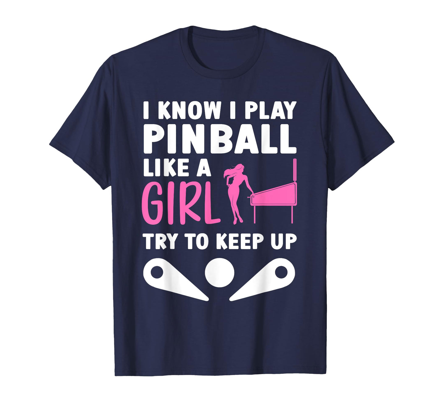 Pinball Design For Girls Women Pinball Player Pinball Lover T-Shirt