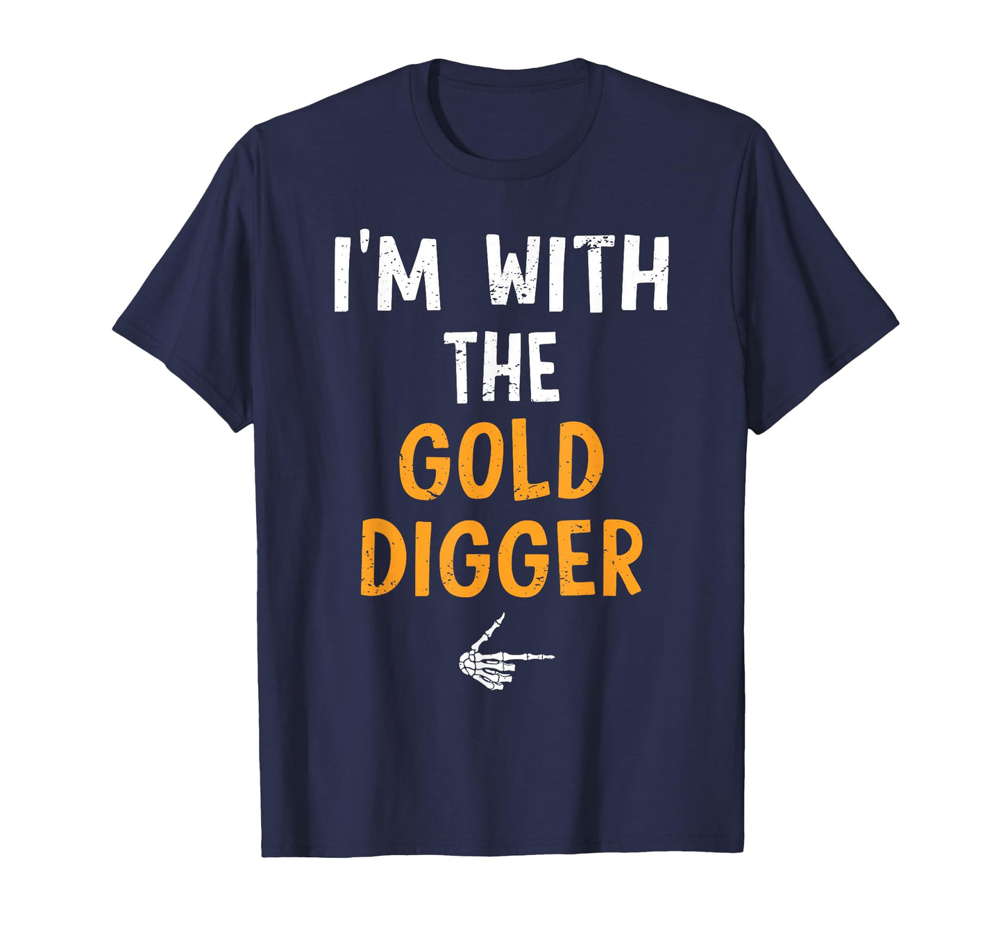 I'm with The Gold Digger Costume Halloween Matching Couple T-Shirt