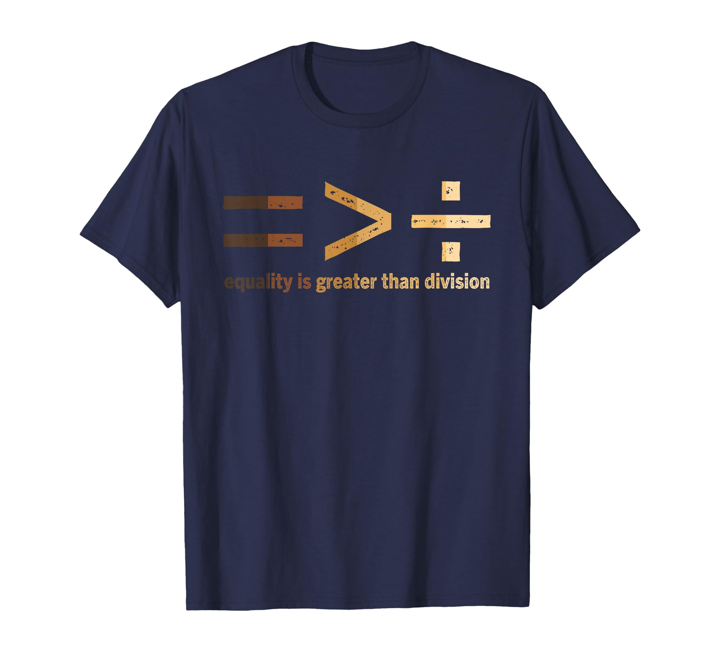 Equality Is Greater Than Division Black History Month Math T-Shirt