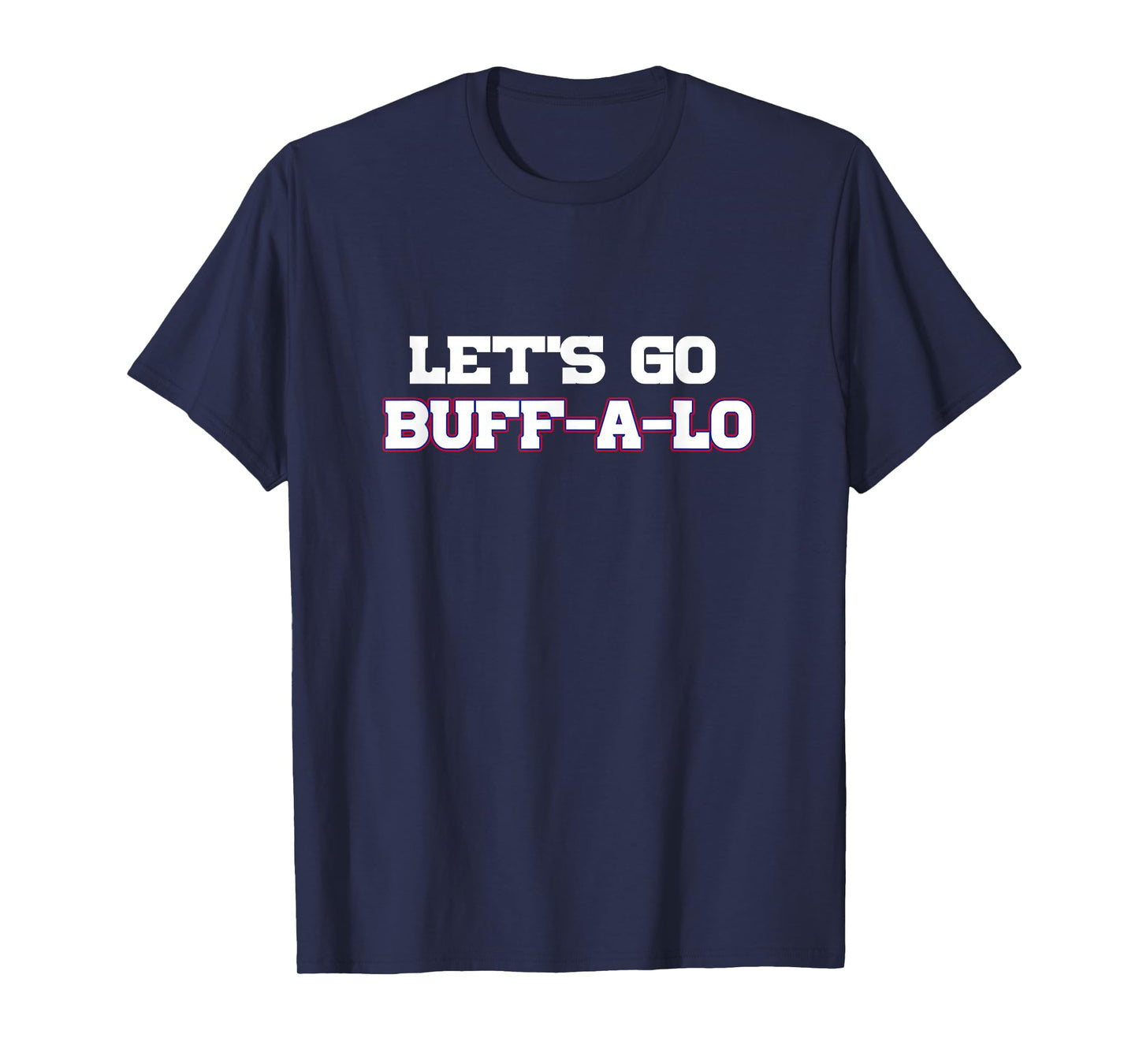 Let's Go Buffalo T-Shirt