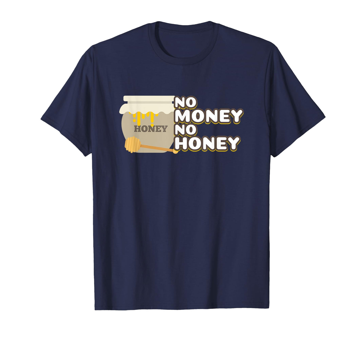 No Honey No Money Funny Beekeeper Bees Gift T-Shirt