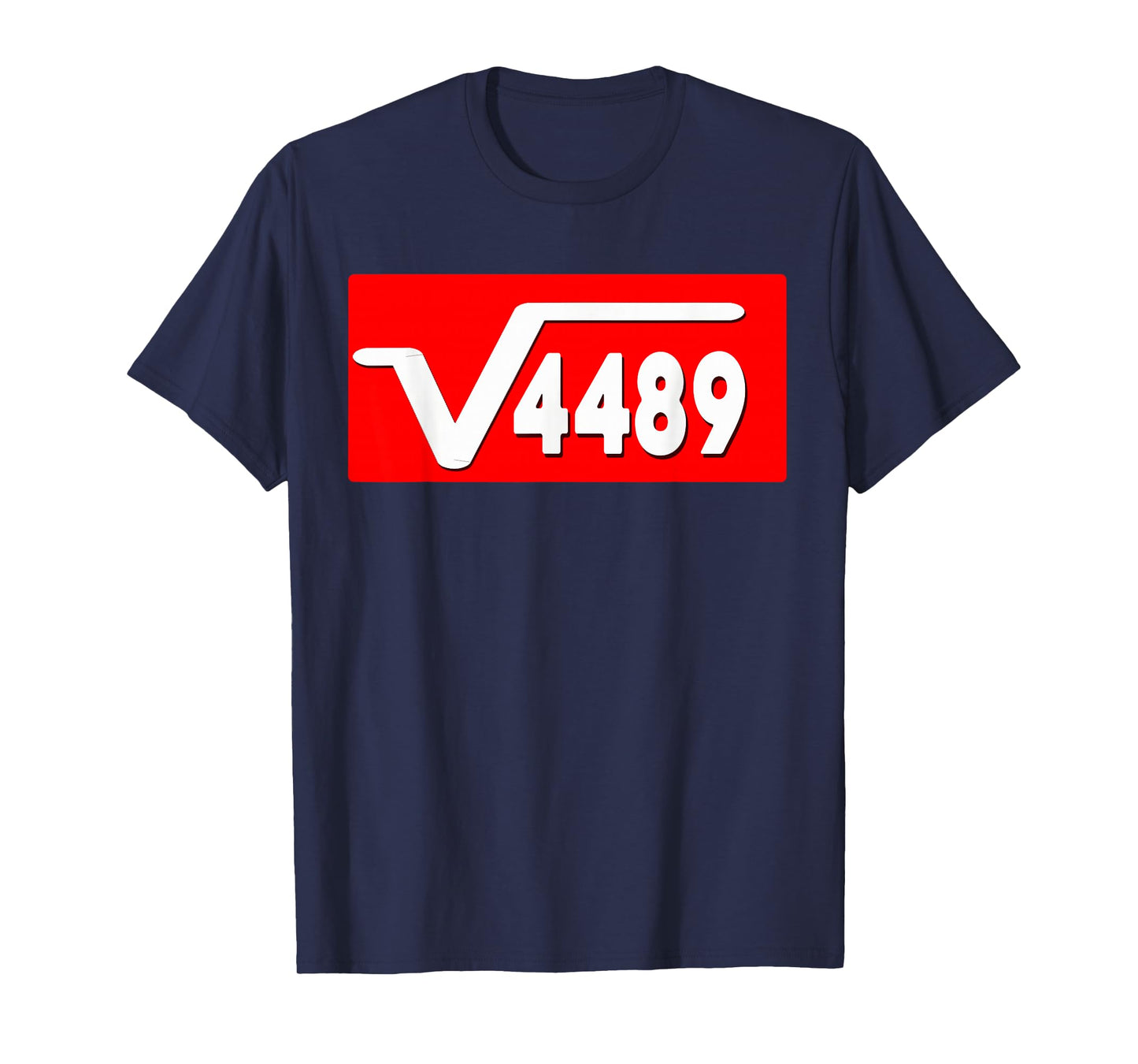 Funny 67 Meme Square Root 4489 Slang Math Teacher Men Women T-Shirt
