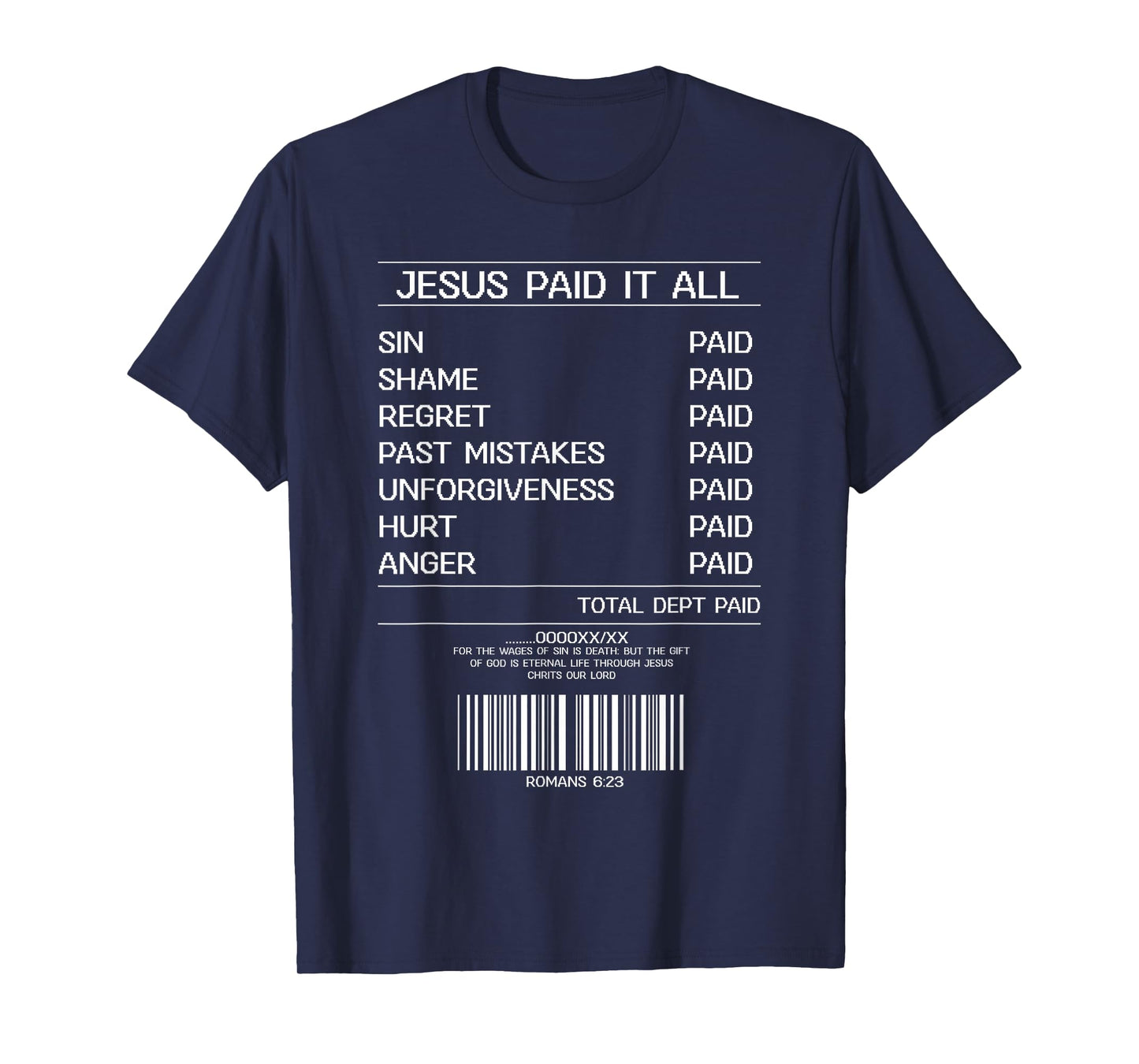 Jesus Paid It All Receipt Christian God Believer Faith T-Shirt