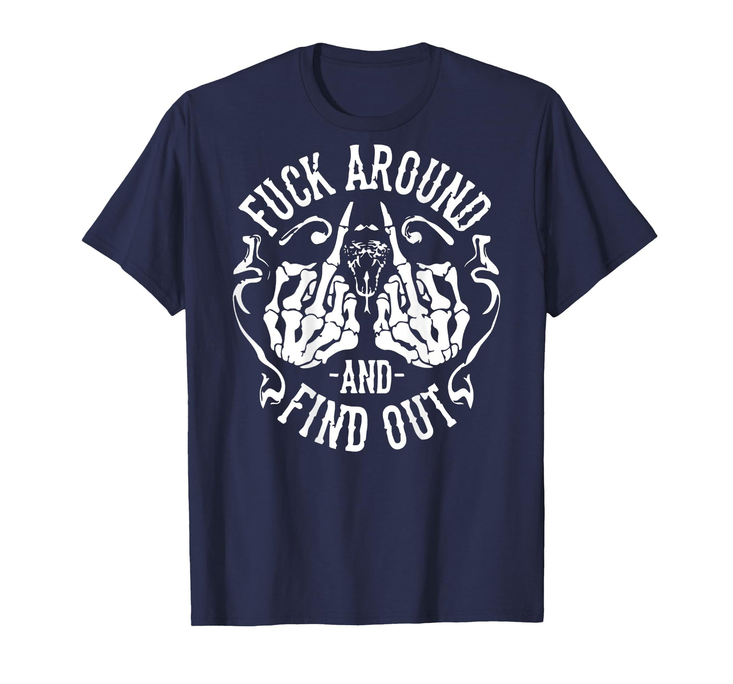 (ON Back) FAFO Funny Fuck Around and Find Out T-Shirt