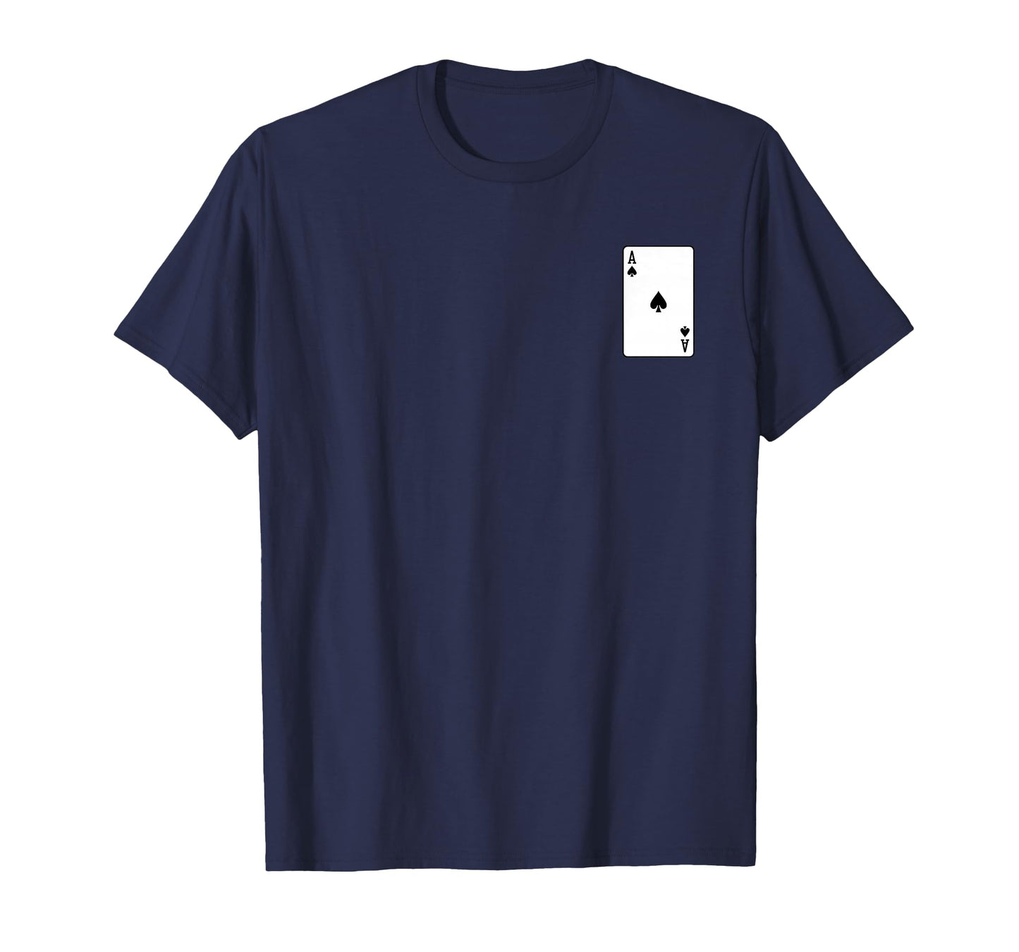 ACE OF SPADES PLAYING CARD POKER BLACKJACK SOLITAIRE T-Shirt
