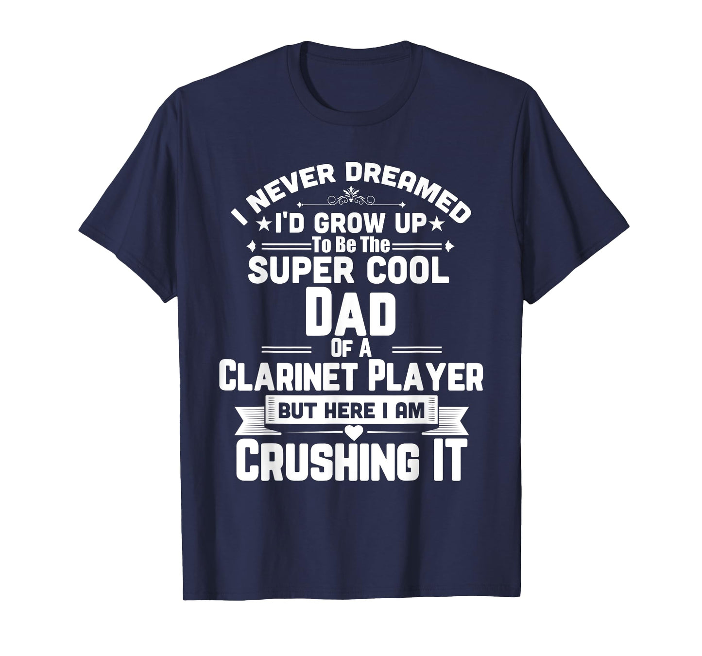 Super Cool Dad Of A Clarinet Player T-Shirt Marching Band T-Shirt
