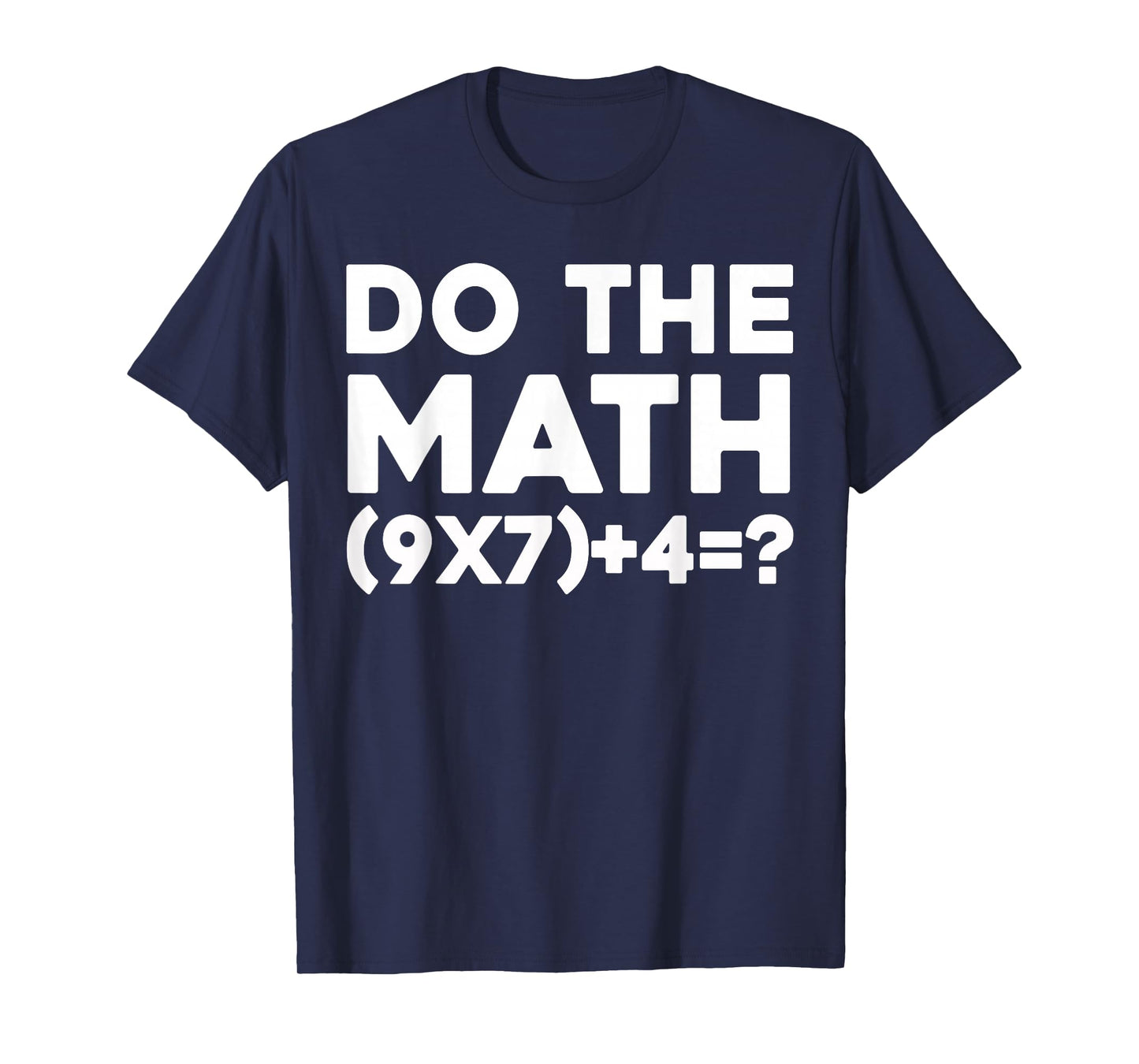 Do The Math 67 Meme T-Shirt