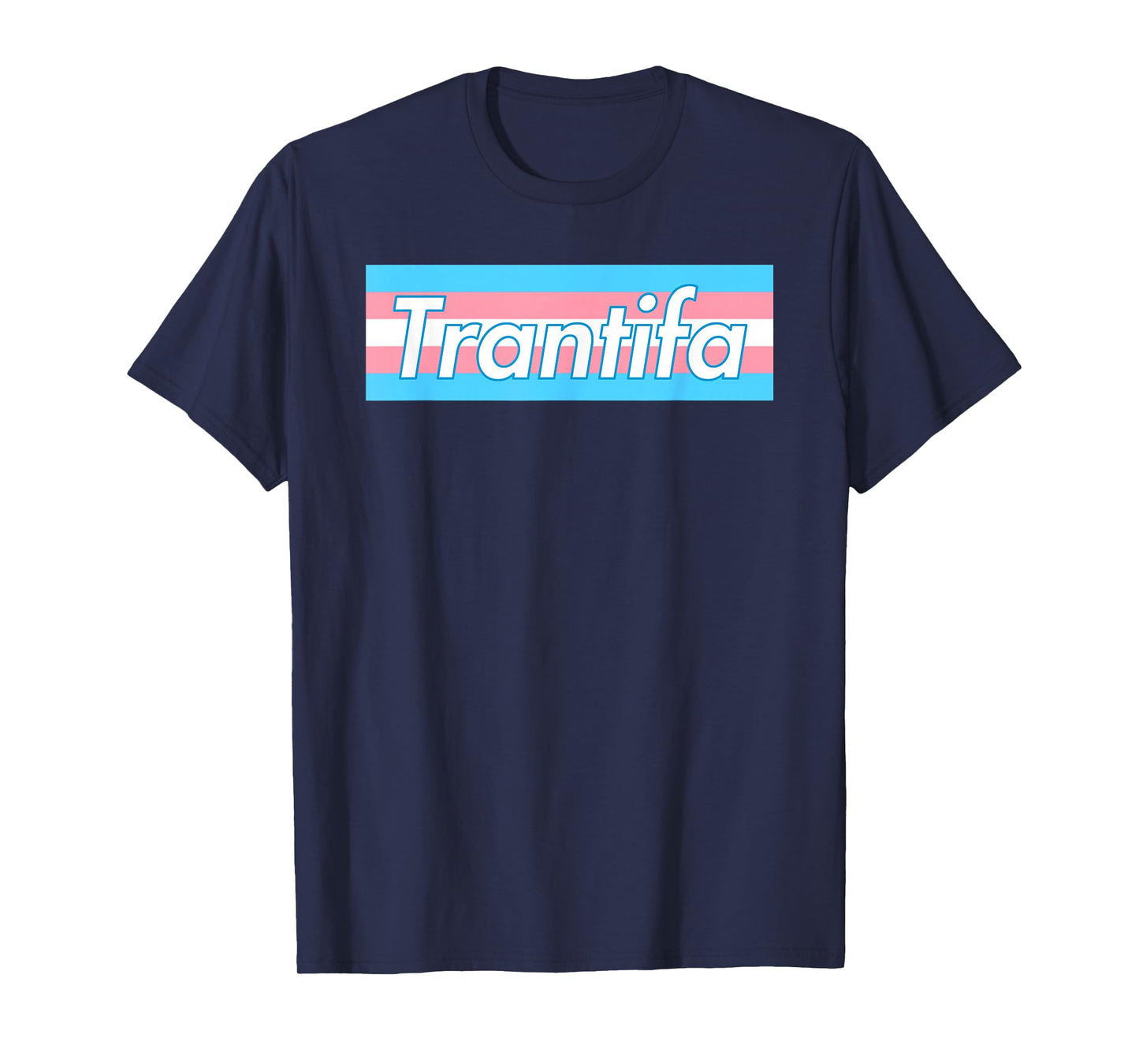 Trantifa - Trans Flag T-Shirt