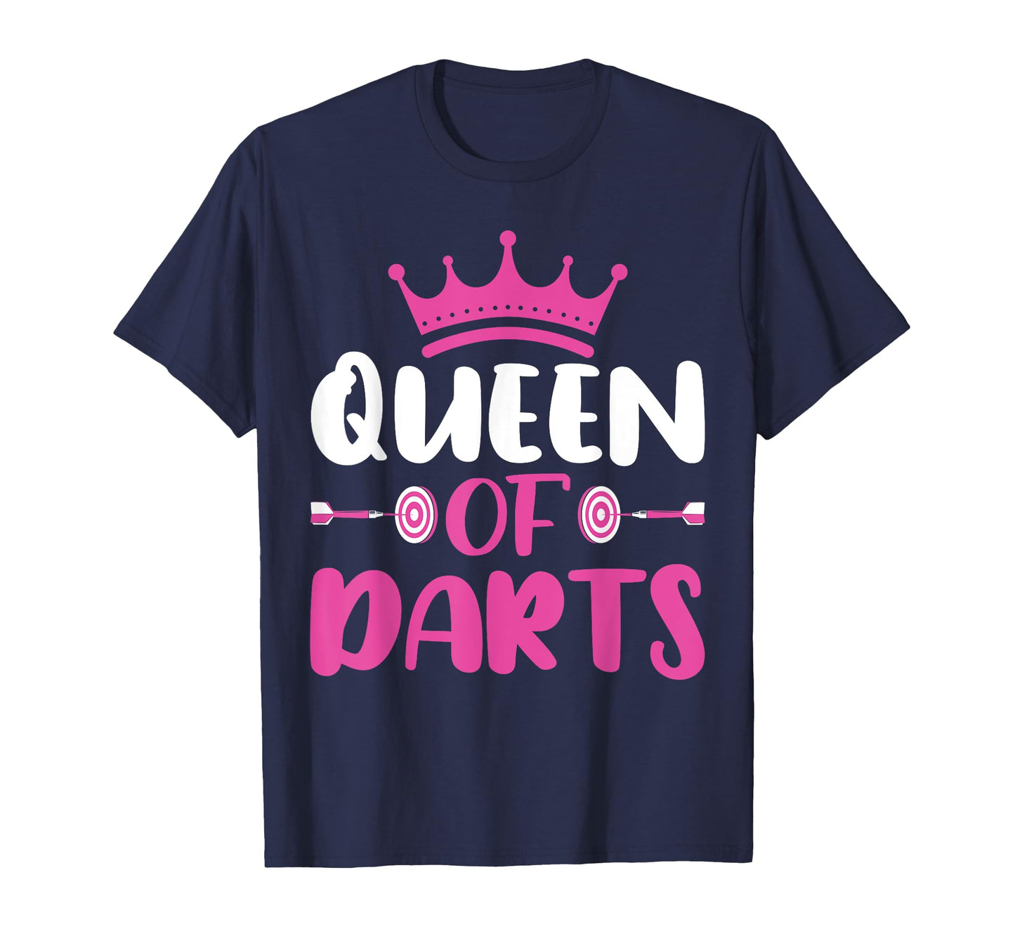 Queen of Darts - Funny Dart Board and Dart Game Lover Women T-Shirt