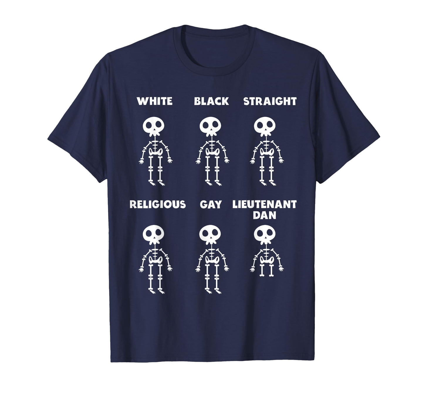 Black White Religious Straight Gay Skeleton Lieutenant Dan T-Shirt