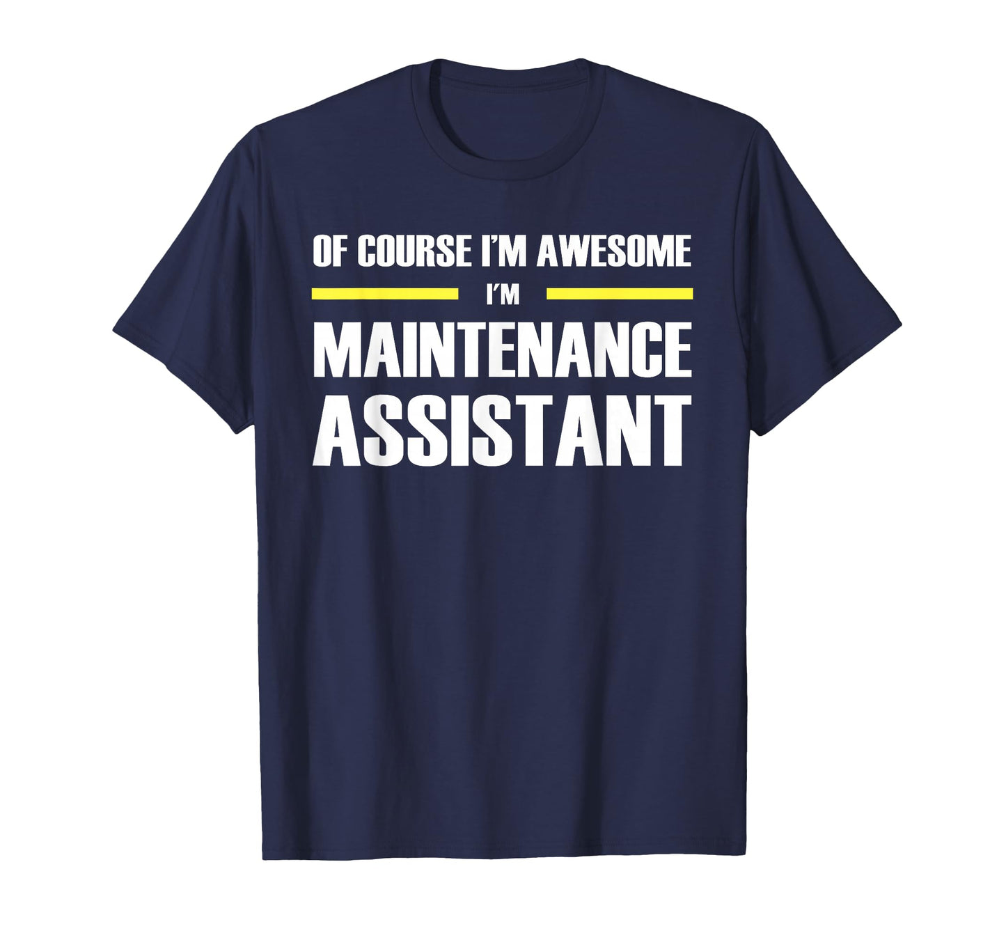 The Original Awesome Maintenance Assistant T-Shirt