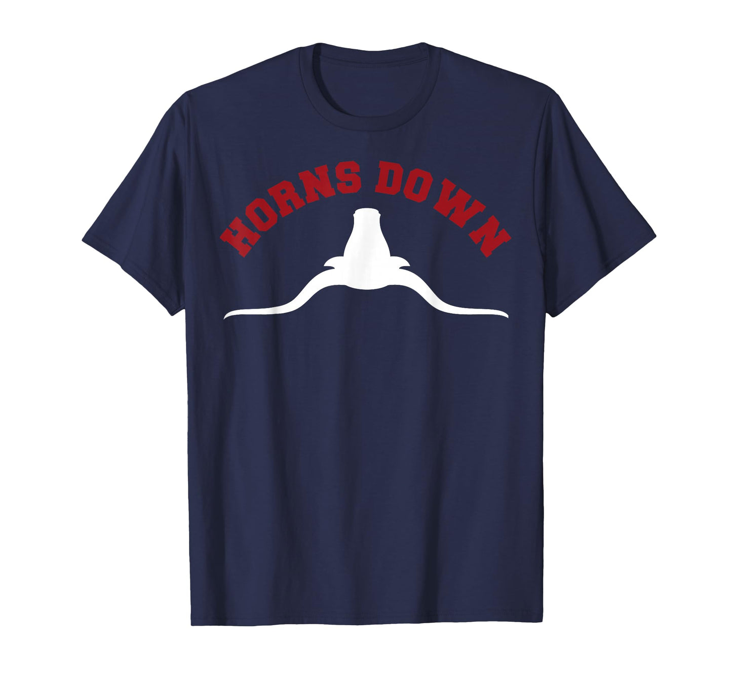 Horns Down Shirt Horns Down Texas Tuck Fexas Shirt T-Shirt