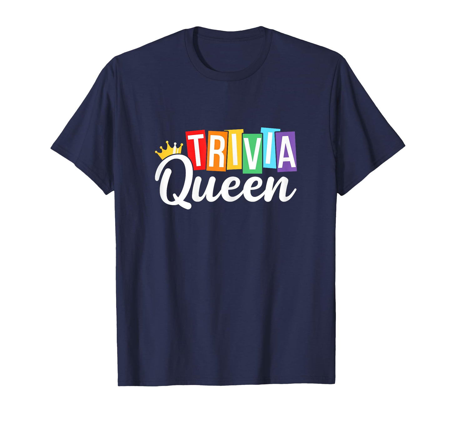 Trivia Queen Trivia Night Quiz Game Trivia Team Women Funny T-Shirt