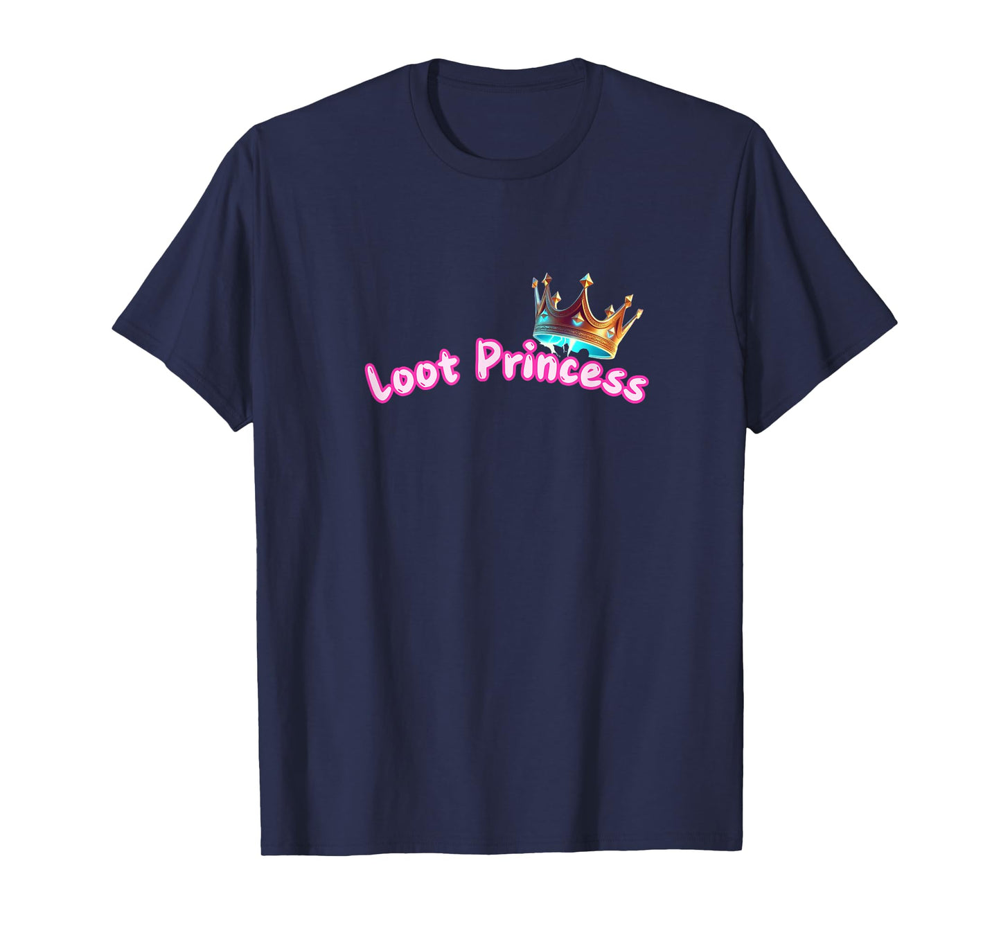Loot Princess Gamer Girl Funny Cute Comfy Sassy T-Shirt
