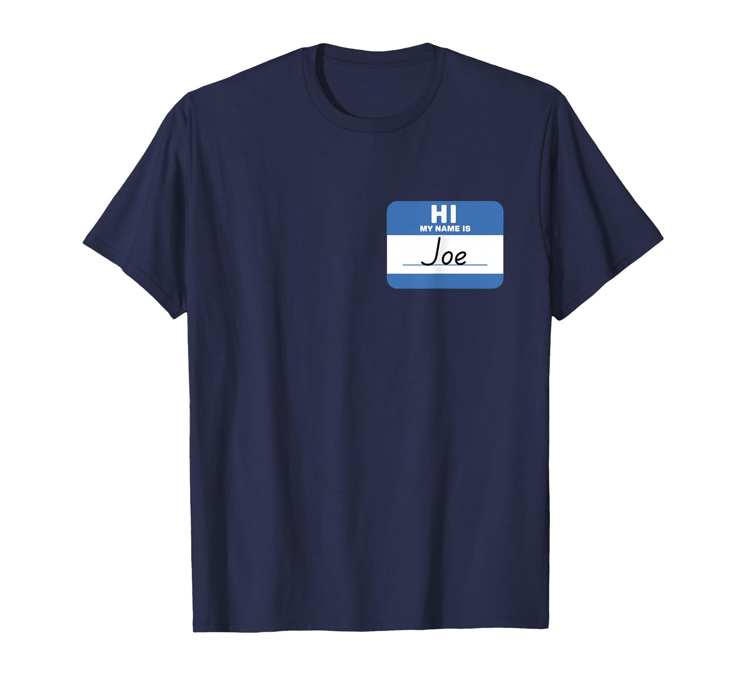 Hi My Name Is Joe T-Shirt