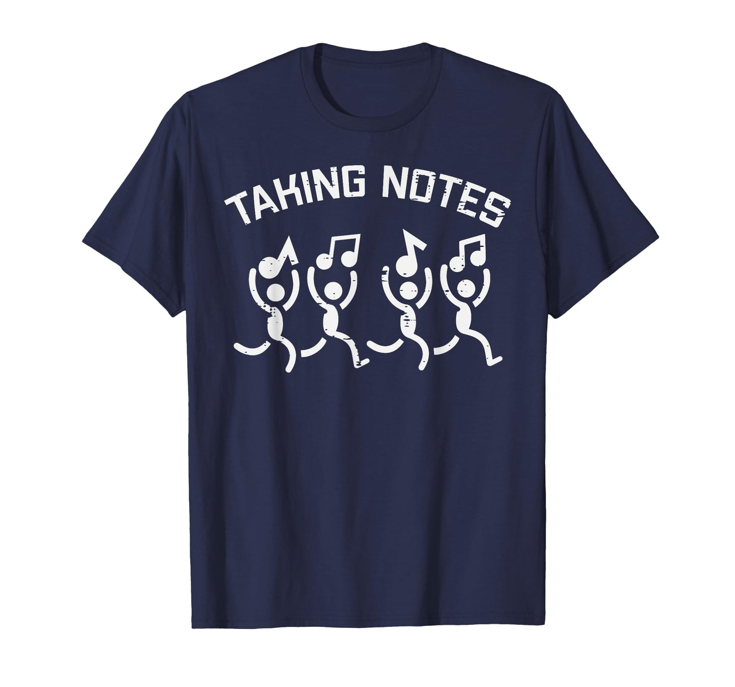 Taking Notes Stick Men Funny Saying Music Women Men Kids T-Shirt
