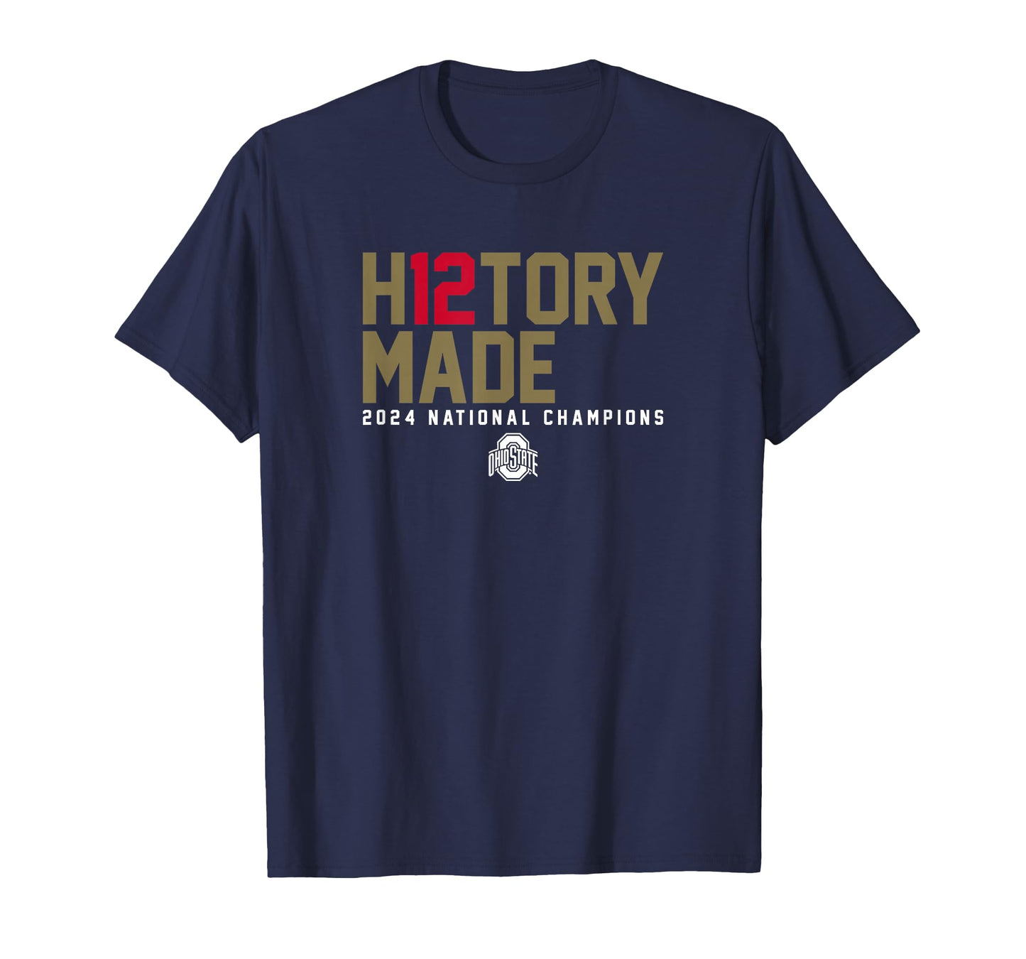 H12TORY MADE - Ohio State Football National Champions T-Shirt
