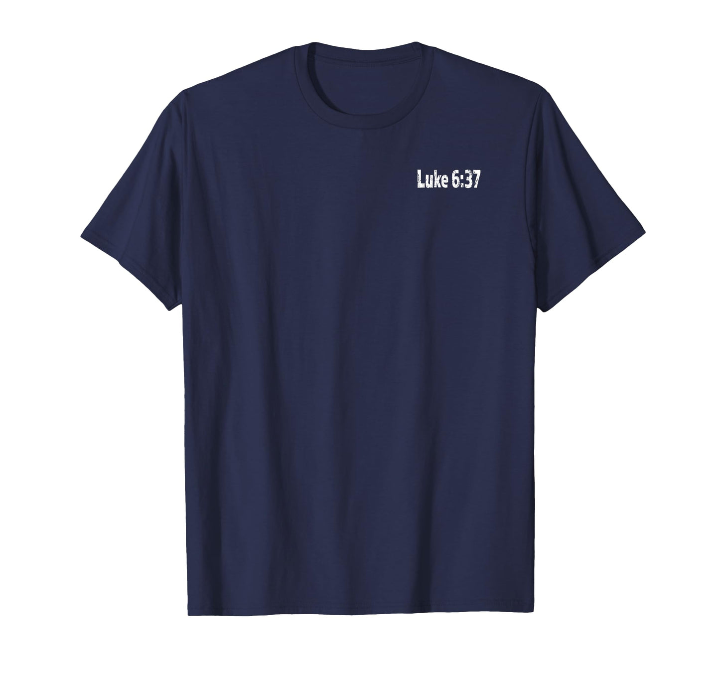 Luke 6:37 No Judgement T-Shirt T-Shirt
