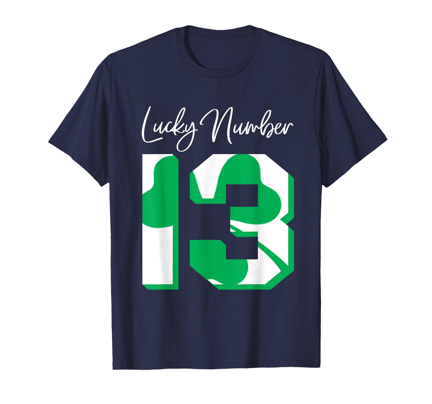 'Lucky Number 13' Awesome Lucky Number Gift Shirt T-Shirt