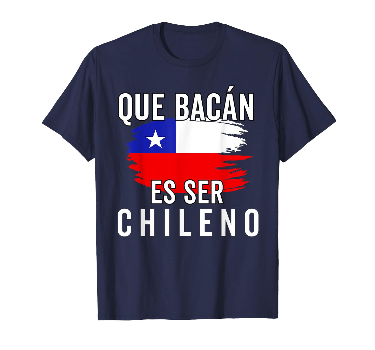 Chile Flag Pride Chilean Funny Camiseta Chilena Hombre Men T-Shirt