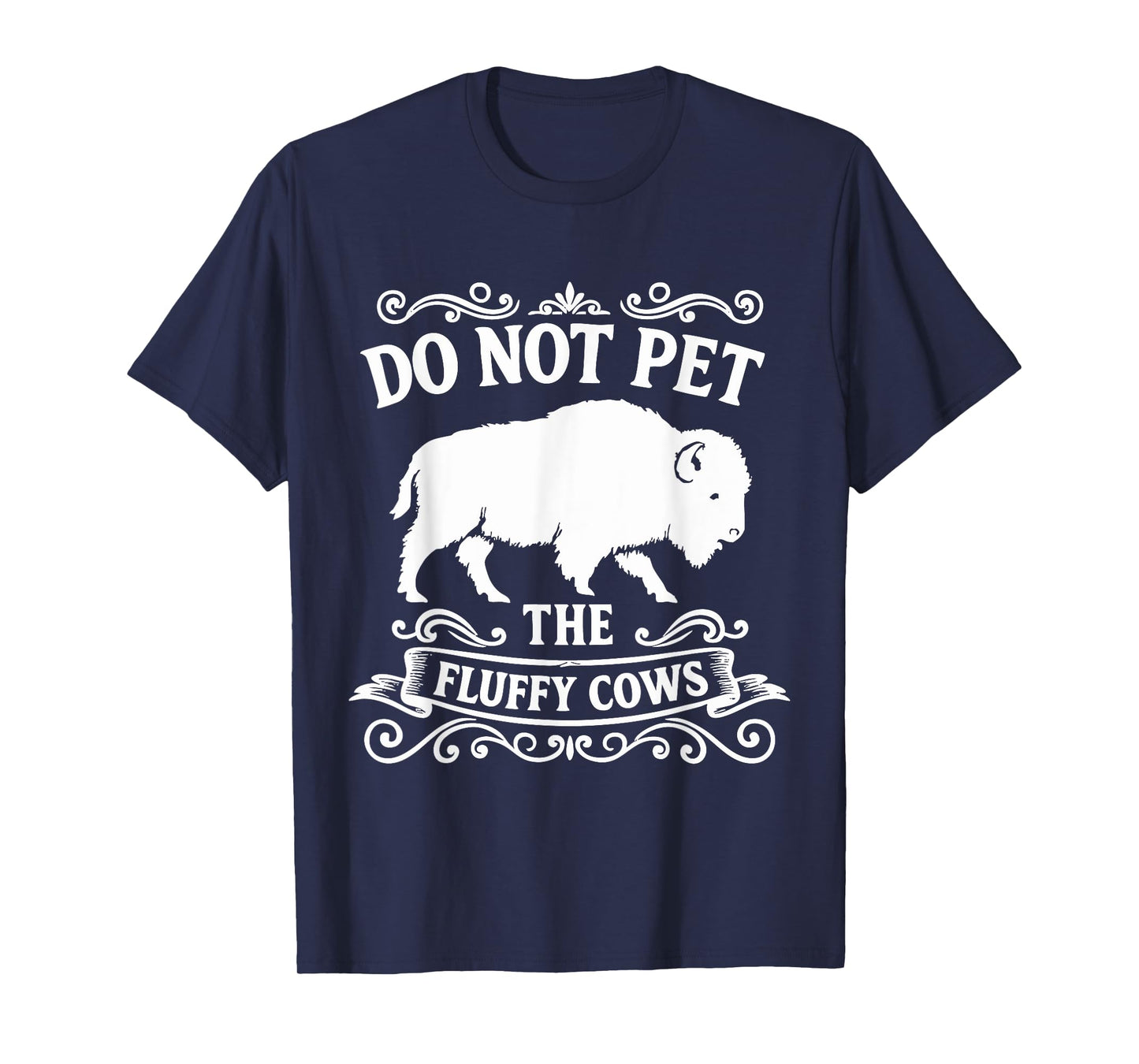 Do Not Pet The Fluffy Cows T-Shirt