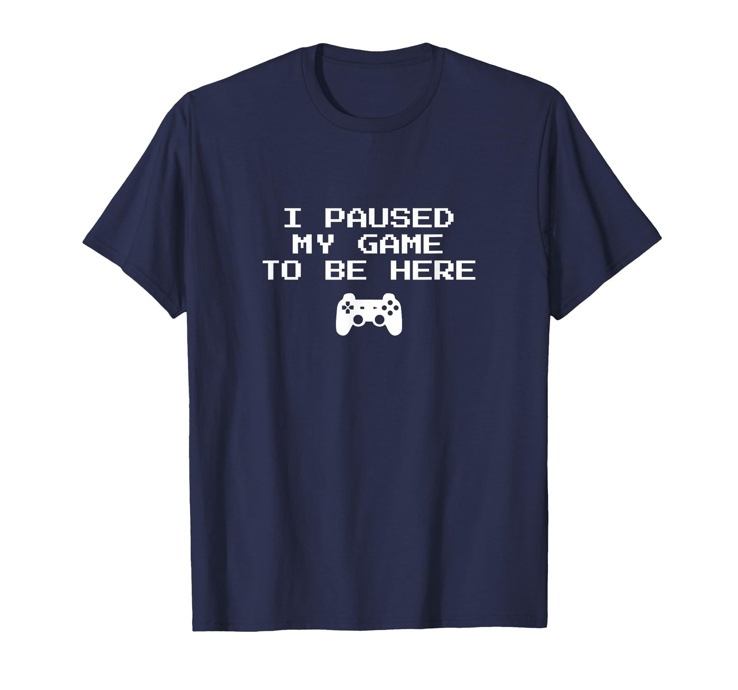 Gamer Aesthetics I Paused My Game to Be Here Video Game T-Shirt