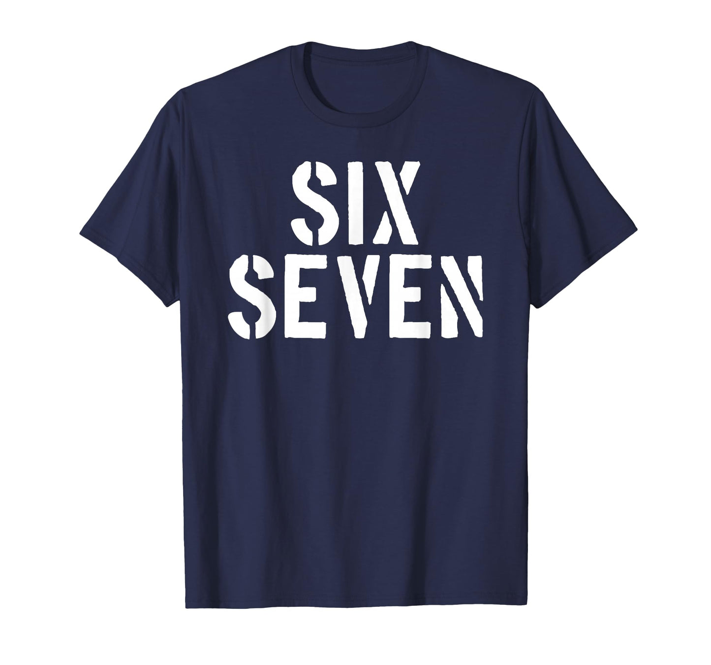 Six Seven 6 7 Funny Meme Internet Joke Viral Trend Humor T-Shirt