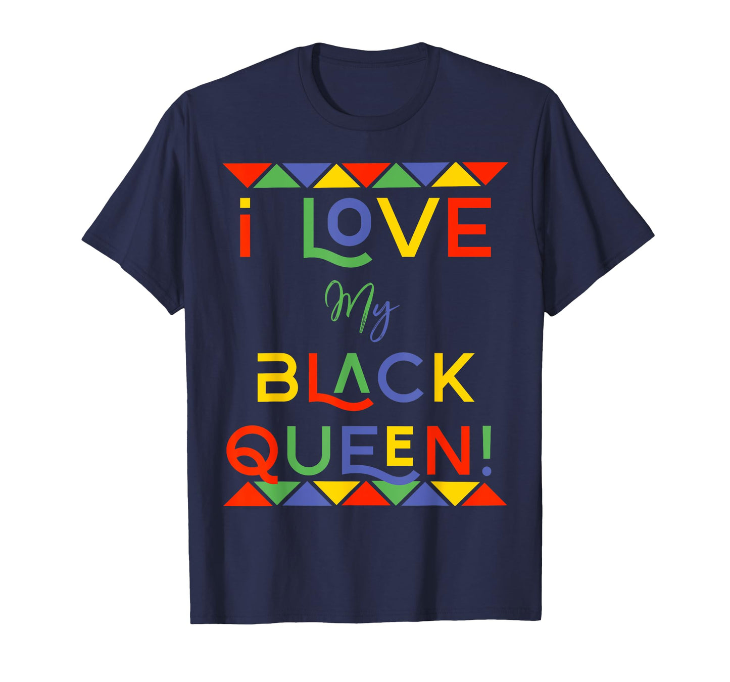 I Love My Black Queen Boyfriend African American Couples T-Shirt